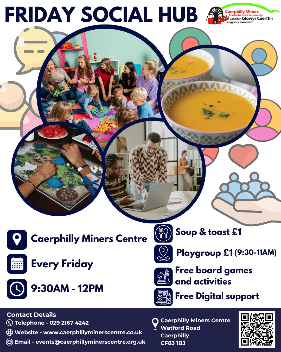 Looking for something fun and friendly on a Friday morning? 👋
Come along to our Friday Social Hub at Caerphilly Miners Centre!
🕙 10am–12pm | 🍲 Soup & toast £1 | 👶 Playgroup £1 | 🎲 Free activities | 💻 Digital support
Chwilio am rywbeth hwyl a chyfeillgar ar fore Gwener? 👋
Dewch draw i'n Hwb Cymdeithasol Dydd Gwener yng Nghanolfan Y Glowyr Caerffili!
🕙 10am–12pm | 🍲 Cawl a thost £1 | 👶 Grŵp Chwarae £1 | 🎲 Gweithgareddau am ddim | 💻 Cymorth digidol