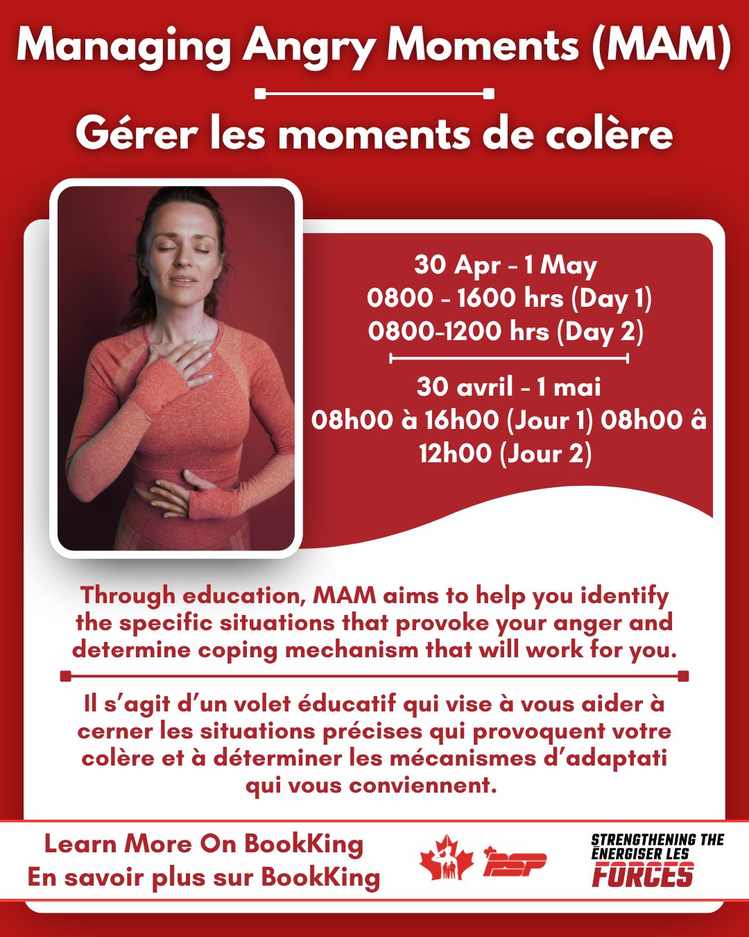 Learn practical tools to better manage difficult reactions with Managing Angry Moments (MAM).
• Dates: 30 April – 1 May
• Times: Day 1: 0800–1600 hrs | Day 2: 0800–1200 hrs
Through education, this program helps participants identify personal anger triggers and develop coping strategies that work for them.
This is a supportive, skills‑focused learning opportunity for those looking to improve emotional regulation.
Learn more and register on Booking.
_____________
Découvrez des outils pratiques pour mieux gérer les réactions difficiles grâce au programme Gérer les moments de colère (MAM).
• Dates : du 30 avril au 1er mai
• Horaires : Jour 1 : de 8 h à 16 h | Jour 2 : de 8 h à 12 h
Grâce à une approche pédagogique, ce programme aide les participants à identifier les facteurs qui déclenchent leur colère et à développer des stratégies d'adaptation qui leur conviennent.
Il s'agit d'une opportunité d'apprentissage axée sur les compétences et le soutien, destinée à ceux qui souhaitent améliorer leur régulation émotionnelle.
Pour en savoir plus et vous inscrire, rendez-vous sur Booking.
https://bkk.cfmws.com/winnipegpub/courses/index.asp?c=15&sc=129&crs=8401