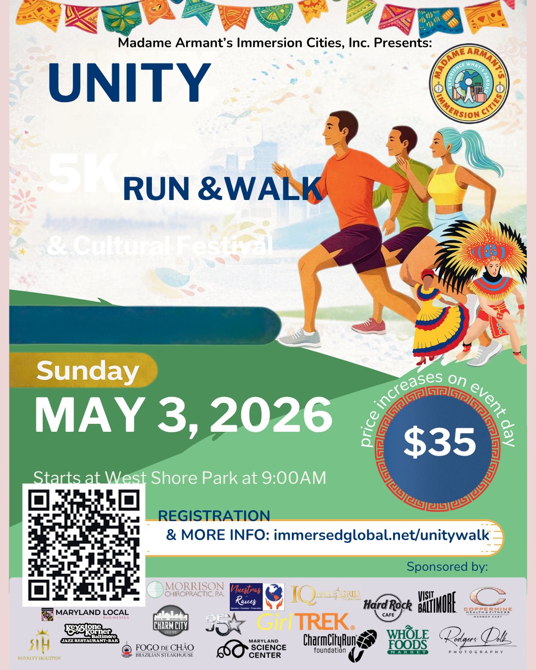 Register and give your family something meaningful to be part of.
The 5K Unity Walk/Run + Cultural Festival is more than just an event; it’s a moment your children will cherish.
Teach unity. Experience culture. Move together.
May 3rd | 9:00 AM
Baltimore Inner Harbor
#ImmersedGlobal #MakevaArmant #5KWalk #PurposeDriven #MarylandEvents