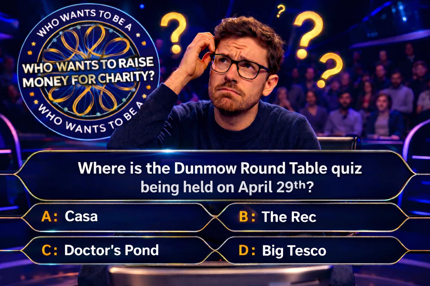 ❗️QUIZ TIME ❗️
You might need to phone a friend for this one… 📞
Get your team together (tag them in the comments) and get booked in, spaces are limited and it’s likely to sell out. 🏃🏿
On the 29th April, Dunmow Round Table is hosting a charity quiz night 🤔
All proceeds will be going to the amazing charity Young Lives vs Cancer, a charity that is really close to our hearts in Round Table ❤️
The cost is £50 per team of 6 and it promises to be a fantastic night! Food and drink will be available at a location that isn’t outside or Big Tesco🕵️
Do you think you have what it takes to be the champion? 🏆
Tickets available at
https://www.greatdunmowroundtable.co.uk/event-details/young-lives-vs-cancer-pub-quiz-2