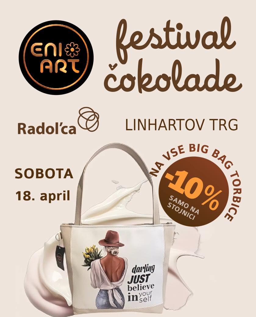 🍫✨ Festival čokolade v Radovljici ✨🍫
TER ENI ART 😉
V soboto, 18. aprila, vas vabim na Linhartov trg, kjer bo dišalo po čokoladi in dobri energiji 🤎
Na stojnici ENI ART vas čakajo unikatne BIG BAG torbice – preproste, posebne in narejene, da izstopajo .
Samo ta dan: -10 % na vse BIG BAG torbice (na stojnici)
Pridite na sprehod, kaj sladkega in mogoče najdete še svoj nov najljubši kos 😊