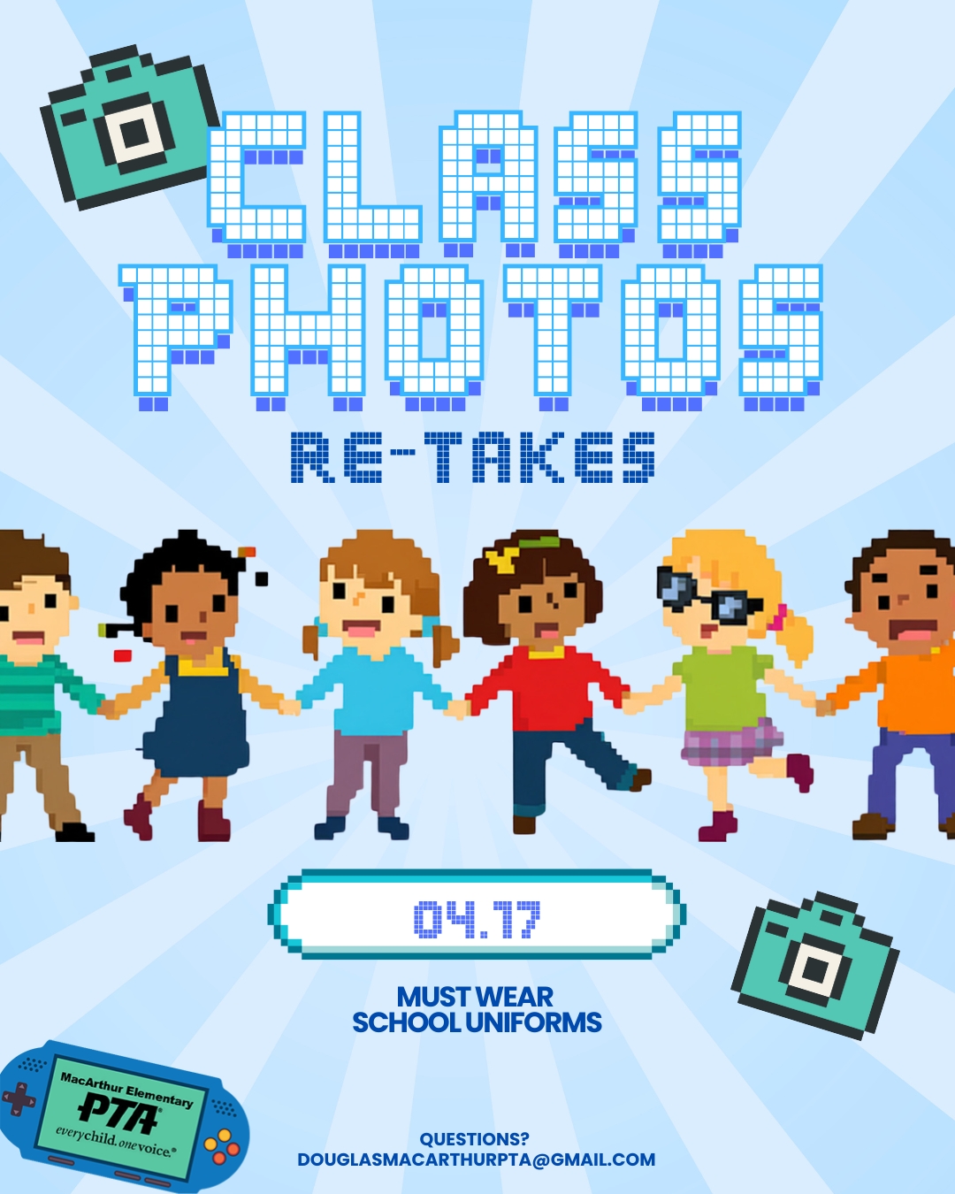 Round 2: Class Photo Re-Take Day! Missed the shot or ready for a picture-perfect redo? It’s time to regroup, reset, and capture those class memories again — this time indoors!
📅 Friday, April 17
📸 Class Group Photo Re-Takes
🎭 Photos will be taken inside the auditorium
👕 School uniforms required — this is not a free dress day
👉 Line up, smile big, and get ready for your class to shine in this springtime snapshot
#GameOnMacArthur #MacArthurPTA #ClassPhotos #PhotoRetake #SchoolMemories #SpringAtMacArthur #EaglePride #MacArthurElementary