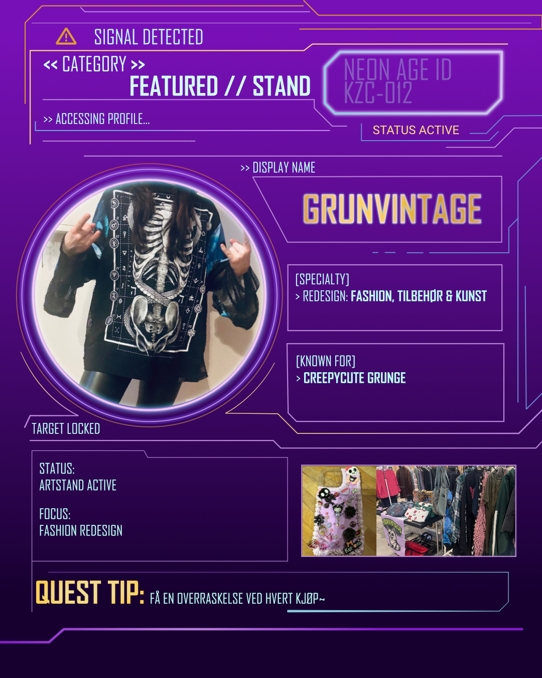 // TRANSMISSION RECEIVED //
>> ARTSTAND DROP 1/3 <<
Vendors detected at KAZU HQ.
Sjekk ut noen av de fantastiske artistene som kommer til Kazokucon – Neon Age:
@grunvintage
@yarningbyjulie
@kvasimenneske
@theneuropond
@ek.alfheim
Hvem gleder du deg mest til å besøke?
🔗 Billetter finner du i bio