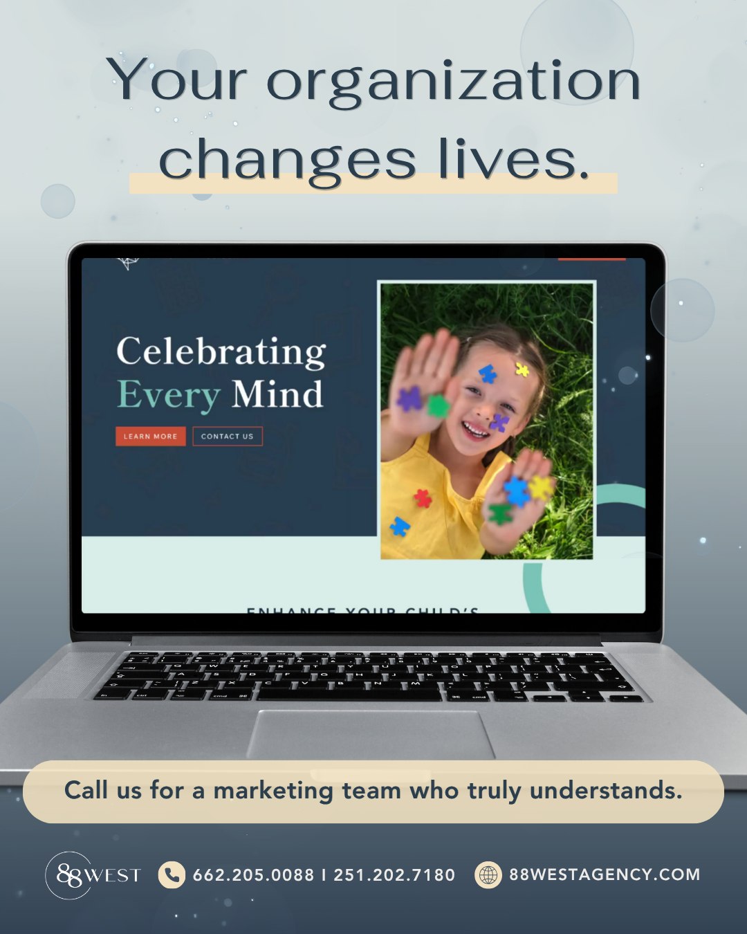 We work with organizations and nonprofits every day to ensure their mission and services are being promoted. Whether it’s consistent social media posts or updating their website to showcase current events and sponsorships, our team works diligently.
Your work is important. Is it getting in front of the right people? Call us for more information!
-
📞 662.205.0088 | 251.202.7180
💻 88westagency.com
-
#88West #88WestAgency #NorthMS #ALGulfCoast #MSGulfCoast #TupeloMS #GulfShoresAL #HuntsvilleAL #SoutheastBusiness #WebDesign #MobileFriendly #WebsiteExpert #NonprofitMarketing #NonprofitBrand #BrandAgency #SoutheastMarketing #BrandDesign