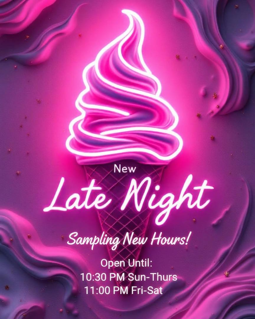 🌟 BIG NEWS, ICE CREAM LOVERS! 🌟
As the weather starts warming up, so are our hours! ☀️🍦 We’ve got something exciting to share…
We’re testing out NEW extended hours and staying open an extra hour every night Sunday through Thursday — now open until 10:30 PM! And for those late-night weekend cravings, we’ll be open until 11 PM on Fridays and Saturdays! 🙌
So when everything else is shutting down and you’re looking for a place to chill, grab some ice cream or coffee, and enjoy great company… we’ve got you covered.
Come hang out, relax, and treat yourself — we’ll leave the lights on for you. 💡🍨
See you soon!