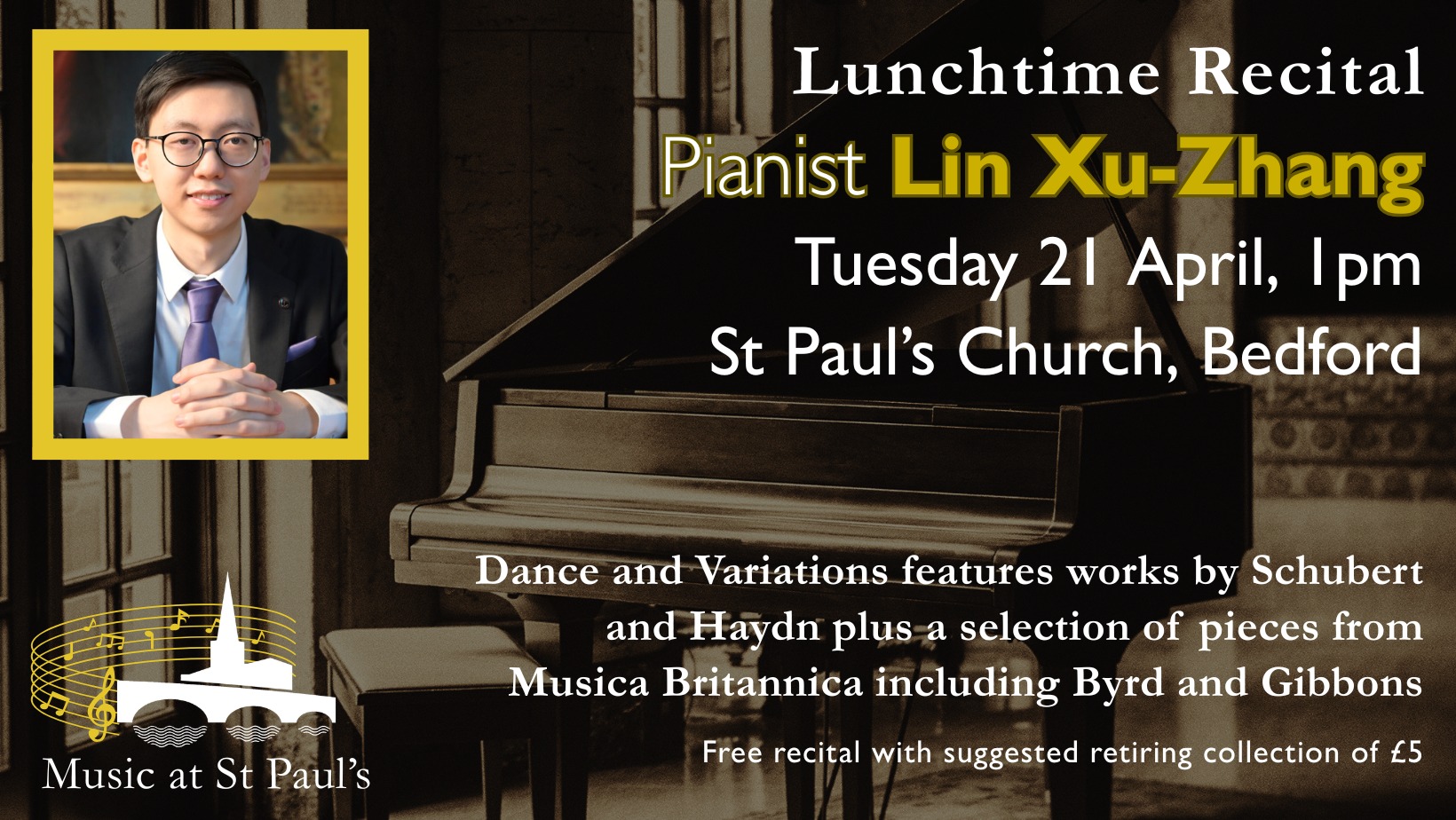 On Tuesday, 21 April, Music at St Paul's welcomes pianist, Lin Xu-Zhang for the 'Dance and Variations' Recital, which features works by Schubert and Haydn plus a selection of pieces from Musica Britannica - including Byrd and Gibbons.
