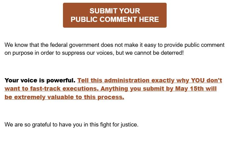 ACTION ALERT: Prevent state governments from expediting executions!
The Trump Administration has just proposed a new rule to make it easier for states to rush through the execution process--all while denying people certain constitutionally-protected rights and risking executions of innocent people. We have until May 15th to object to this rule and try to stop it in its tracks!
Will you please take a few minutes now to submit a public comment saying you object to this reckless proposal? Link here and in comments below!
https://www.regulations.gov/commenton/DOJ-OAG-2026-0034-0001