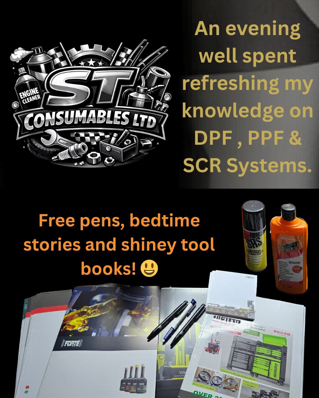 Huge thank you to St Consumables Hq for tonights technical information evening in Norwich.
If any of my garage friends haven't spoken to Steve or Owen at ST Consumables, give them a shout!
I swear by all Forte Products, their Rust Penetration and Carbon Sprays are the best I've found. Bin the WD40, trust me!!
Fuel and Injector Cleaners that actually work and Emmissions Reducers that are yet to fail me!
Just ordered two more Vision lights with them tonight, some AdBlue, Sealey Cutters and a couple of other bits. Looking forward to seeing who they partner up with next. :)
I would say around 90% of my purchases are from family run independent businesses, STC included. I would much rather work with a family business who I have a personal rapport with, offering great customer service and aftercare, than a national firm who might save me 50p on a product but don't believe in what they're selling and who are probably more worried about my monthly spend value than anything else.
Anyway, give them a look!!!
#SupportLocalBusinesses #STConsumables #ForteUK #DPF #PPF #SCR #EveningTraining #InfoNight #AlwaysLearning #FreePens #MobileMechanic #FemaleMechanic #FemaleTech