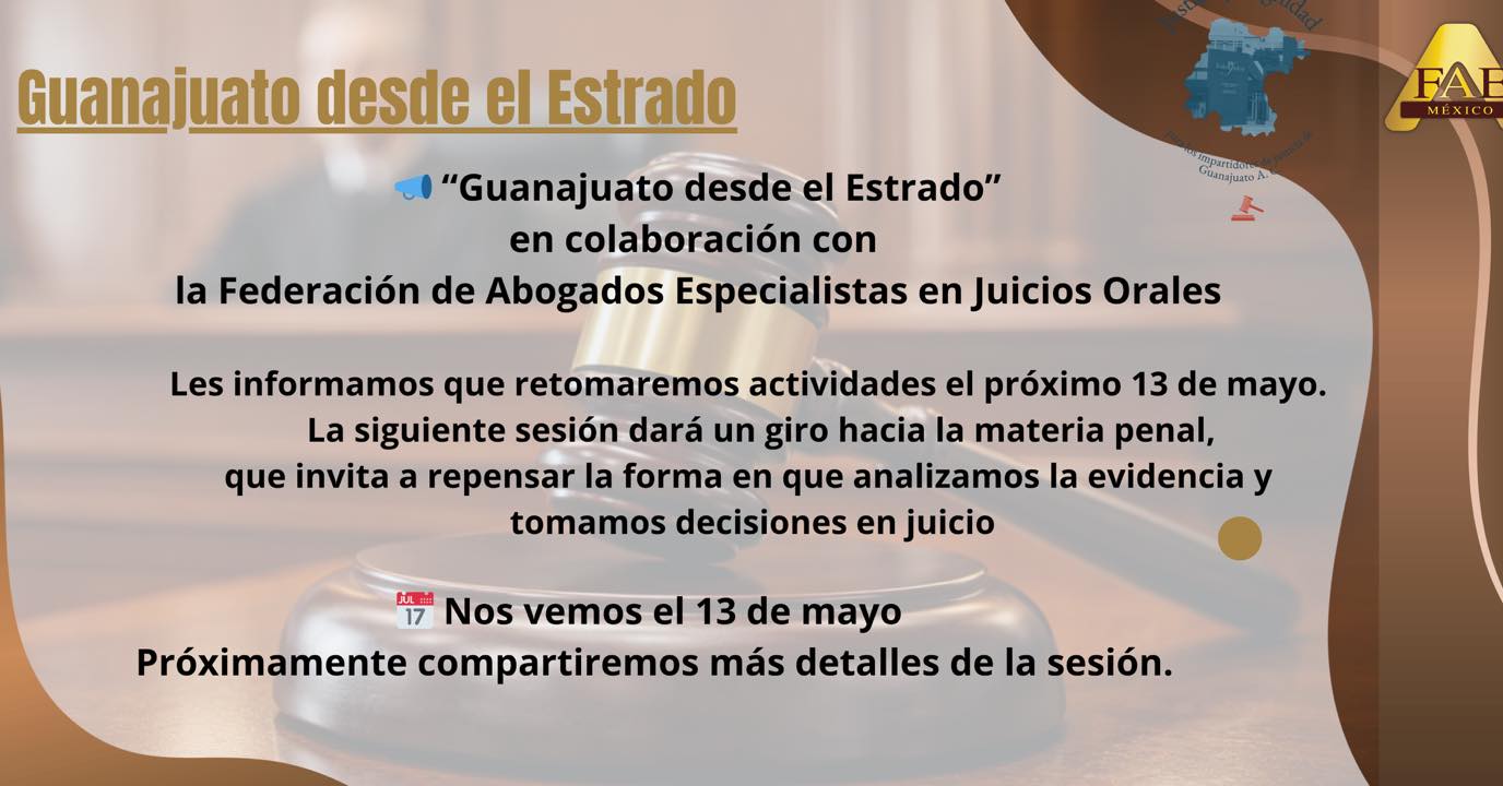 Nos vemos el 13 de mayo, en una nueva sesión de “Guanajuato desde el Estrado”.
En esta ocasión la sesión dará un giro hacia la materia penal, que invita a repensar la forma en que analizamos la evidencia y tomamos decisiones en juicio
Muy pronto les compartiremos más información.