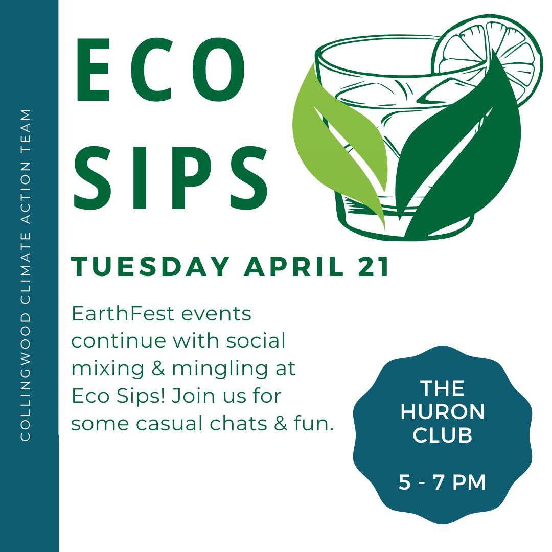 Eco Sips tonight 🍹Good drinks. Good people. Good conversation. Join us!
The Huron Club, 5-7 pm.
#community #collingwood #earthday #earthfest2026
