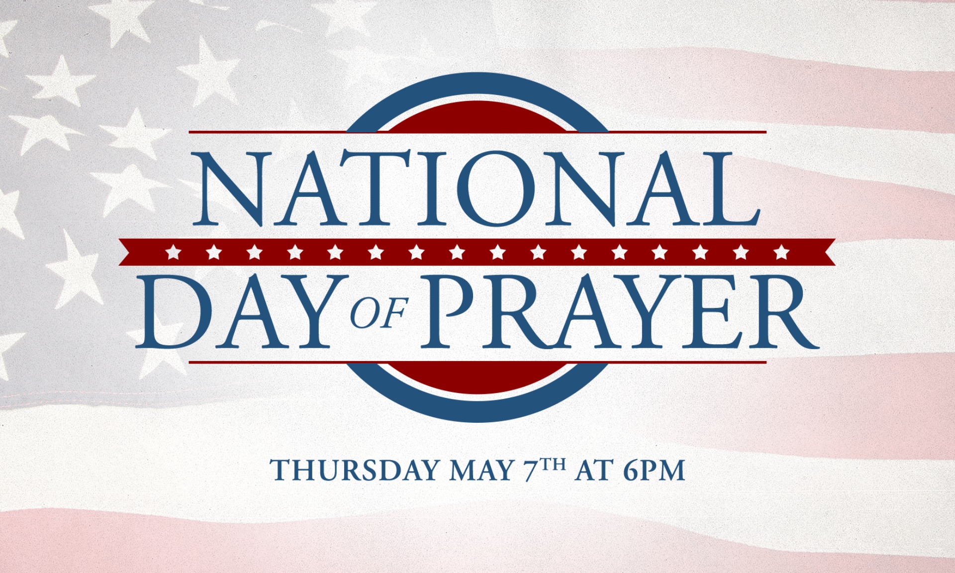 Cornerstone will be observing the National Day of Prayer on Thursday, May 7 at 6 pm. Please join us as we pray for our community, state, nation and world. Bring your family and let's join our voices in prayer!