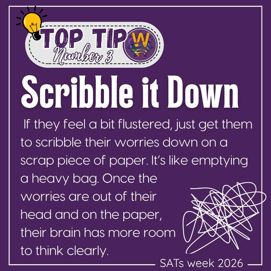 #satstipsforparents #toptips #scribbleitdown #winyates