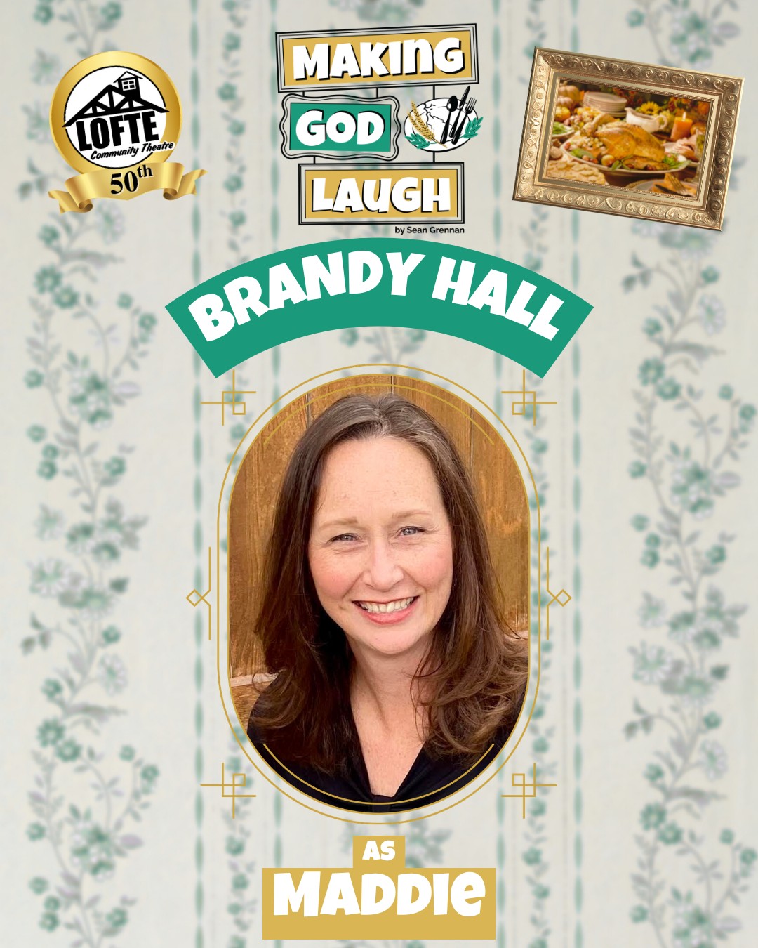 We are sincerely delighted to share a member of the cast of our upcoming production of "Making God Laugh." Brandy Hall will be playing the part of Maddie! Get tickets to see her in this fantastic production, opening May 1st at lofte.org/tickets
Brandy is thrilled to be part of the celebration of 50 years at the Lofte. She and husband Steve live in Papillion, where they love gardening and hanging out with the felines Binx and Onyx. Brandy teaches band in Syracuse. Her son Dylan and his wife Faith reside in Bellevue, and her son Tyson is a music ed major at SDSU. "I can’t believe the Lofte is 50! You don’t look a day over 29! I’m so very grateful for all the wonderful people I’ve met and worked with since my first show at the old barn in ‘02. This is truly my second home and family. I owe so much to Kevin for bringing me into this amazing and crazy world. And HUGE thanks to my hubby, Steve, for supporting my theater passion."
For information about our entire cast, please see our program. We look forward to seeing you there! Performances are May 1, 2, 3, 7, 8, 9, & 10. Shows start at 7:00 on Thursdays, Fridays, and Saturdays, and 2:00 on Sundays. The concession stand will open 1 hour before the show starts, and the house will be open for seating at this time as well.
.
.
.
.
.
#Lofte #TheLofte #BornInABarn #LofteTheater #CommunityTheater #CommunityTheatre #Volunteer #Nebraska #CassCounty #Lincoln #Omaha #WeepingWater #Manley #theatre #theater #live #livetheater #livetheatre #comedy #MakingGodLaugh #makegodlaughtellhimyourplans #family #traditions