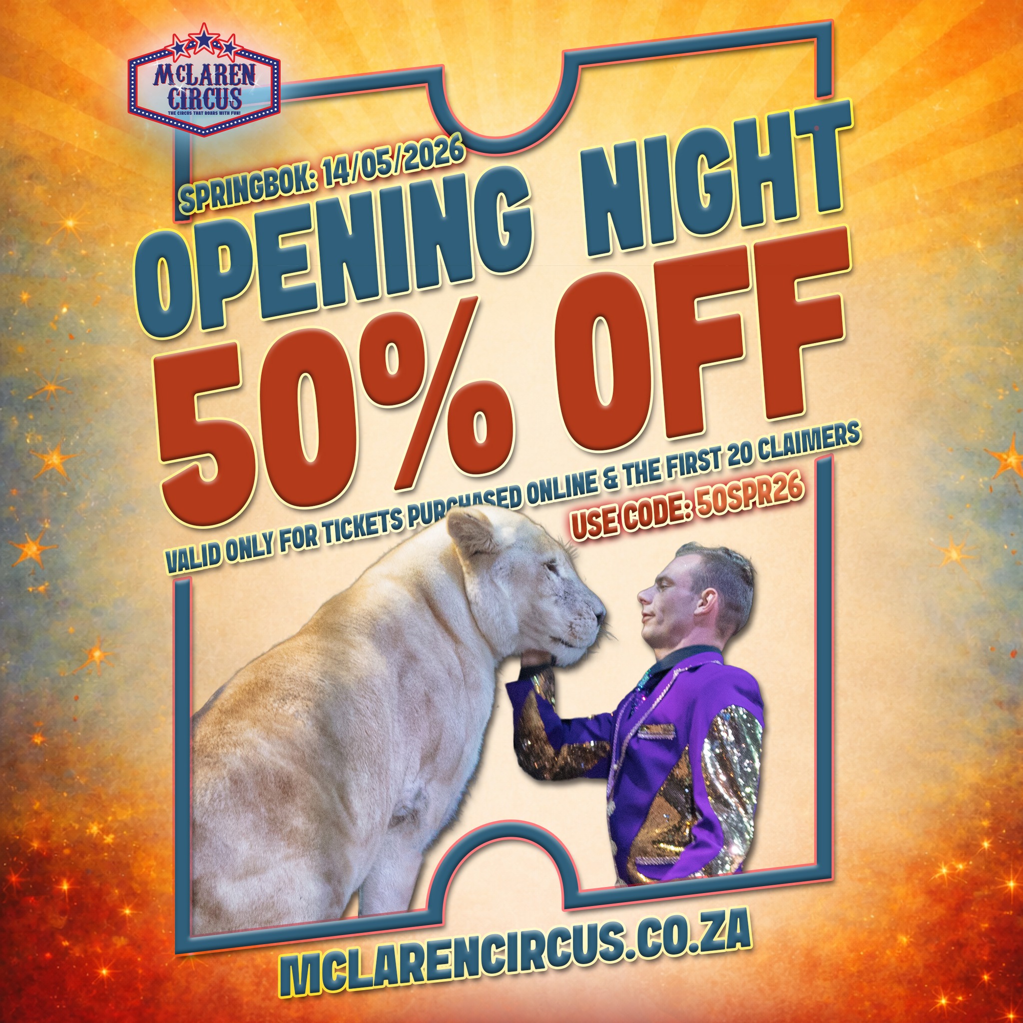 🚨 LIMITED OFFER!
🎟️ 50% OFF our OPENING SHOW in #SPRINGBOK for the first 20 claimers only!
📅 Thu, 14 May 2026
⏰ 7 PM
🎫 Use coupon code: 50SPR26
👉 Book now before it’s gone!
Once the first 20 tickets are claimed, the offer ends. Don’t miss out on the excitement under the Big Top!
