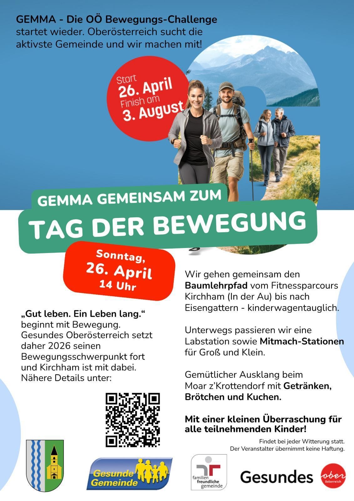 🚀 Die OÖ Bewegungs-Challenge startet wieder!
Am Sonntag, den 26. April, fällt der Startschuss – und wir sind dabei! 💪
Hilf mit, Kirchham zur aktivsten Gemeinde Oberösterreichs zu machen.
📲 Hol dir die App und sammle gemeinsam mit uns Bewegungsminuten – jeder Schritt zählt!
👉 Um die ersten Minuten gemeinsam zu starten, lädt die Gesunde Gemeinde zum Tag der Bewegung ein:
🕑 Sonntag, 14 Uhr
📍 Start beim Motorikpark
Wir gehen gemeinsam den Baumlehrpfad bis nach Eisengattern 🌳
Danach gemütlicher Ausklang beim Moar z’Krottendorf 🍽️
Gemeinsam bewegen wir mehr! 🏃♀️🚴♂️