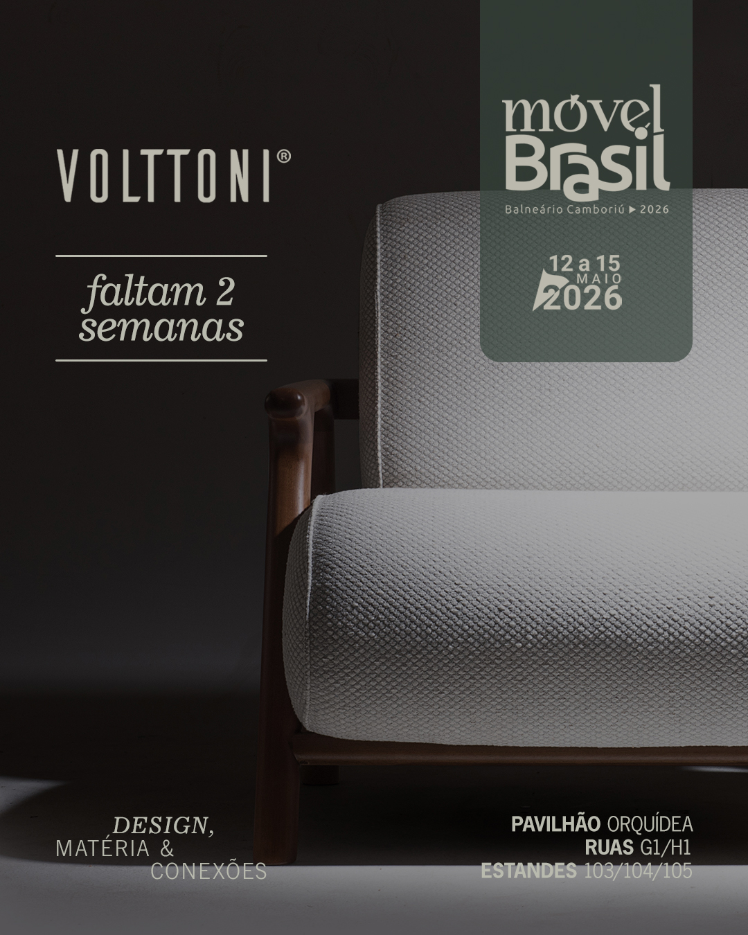 Faltam DUAS semanas! ✨✨
De 12 a 15 de maio estaremos na Móvel Brasil com o lançamento exclusivo da coleção 2026–2027.
Te esperamos!
👇 📆 😀
12 a 15 de maio de 2026
📍 Av. Marginal Oeste, 4250
Balneário Camboriú – SC
Encontre a Volttoni na feira 👇
Pavilhão Orquídea
Ruas: G1 / H1
Estandes: 103 / 104 / 105
.
.
Na foto: Poltrona Hela por @emersonborgesdesign
.
.
#movelbrasil #moveleiro #serragaucha #moveis #volttoni