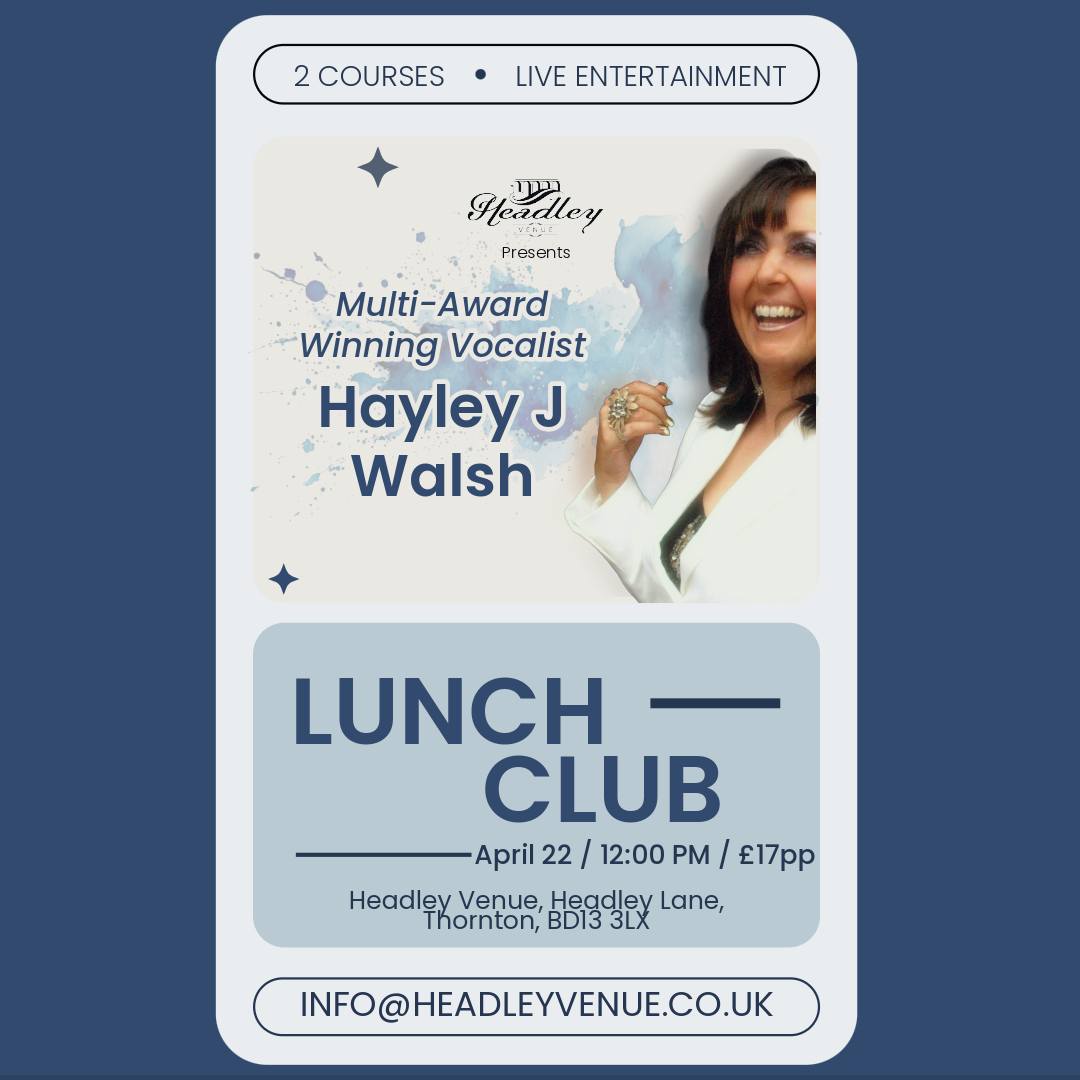 Final call for tomorrow's Lunch Club with Hayley J! 🍽🤩
2 courses, live entertainment, bingo and tea & coffee, all for just £17!
The perfect midweek treat here at Headley 👀
Book now: info@headleyvenue.co.uk