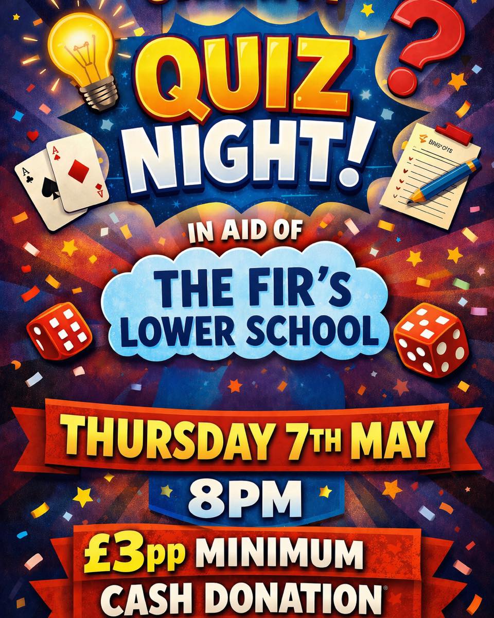 Join us for a fun-filled evening of trivia, laughs, and friendly competition — all for a fantastic cause!
The Firs Lower School is raising funds to help maintain the vital role of their school librarian — a position that has become an incredibly valued part of the school community. This year, a significant portion of fundraising will go towards continuing this role, ensuring children have ongoing access to books, guidance, and a thriving library environment.
A vibrant school library is one of the most enriching parts of a child’s education, helping to spark imagination and nurture a lifelong love of reading.
Thursday 7th May
8PM
£3pp minimum cash donation
Gather your team, test your knowledge, and support a brilliant cause!
#CharityQuiz #SupportLocalSchools #LoveReading #communityevent