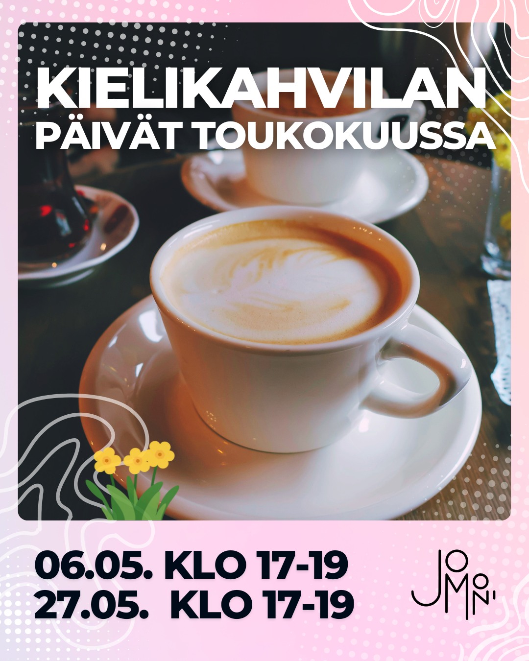 🇬🇧 In English below
Tervetuloa harjoittelemaan suomea rennossa ja ystävällisessä ilmapiirissä! 🇫🇮
📍 Torikatu 9A, 2. krs
🕔 17:00–19:00
📅 Kielikahvilan päivämäärät toukokuussa:
• 6.5. Teema: Äitienpäivä
• 27.5. Teema: Maailman ympäri
Avoin kaikille, maksuton toiminta. Tule mukaan juttelemaan ja tutustumaan uusiin ihmisiin! ☕✨
Join us to practice Finnish in a relaxed and friendly atmosphere! 🇫🇮
📍 Torikatu 9A, 2nd floor
🕔 5:00–7:00 PM
📅 Language café dates in May:
• May 6th Theme: Mother’s Day
• May 27th Theme: Around the world
Open for everyone, free of charge. Welcome to join the conversation! ☕✨
#kielikahvila #languagecafe #suomenkieli #integration #joensuu #pohjoiskarjala #jomoni