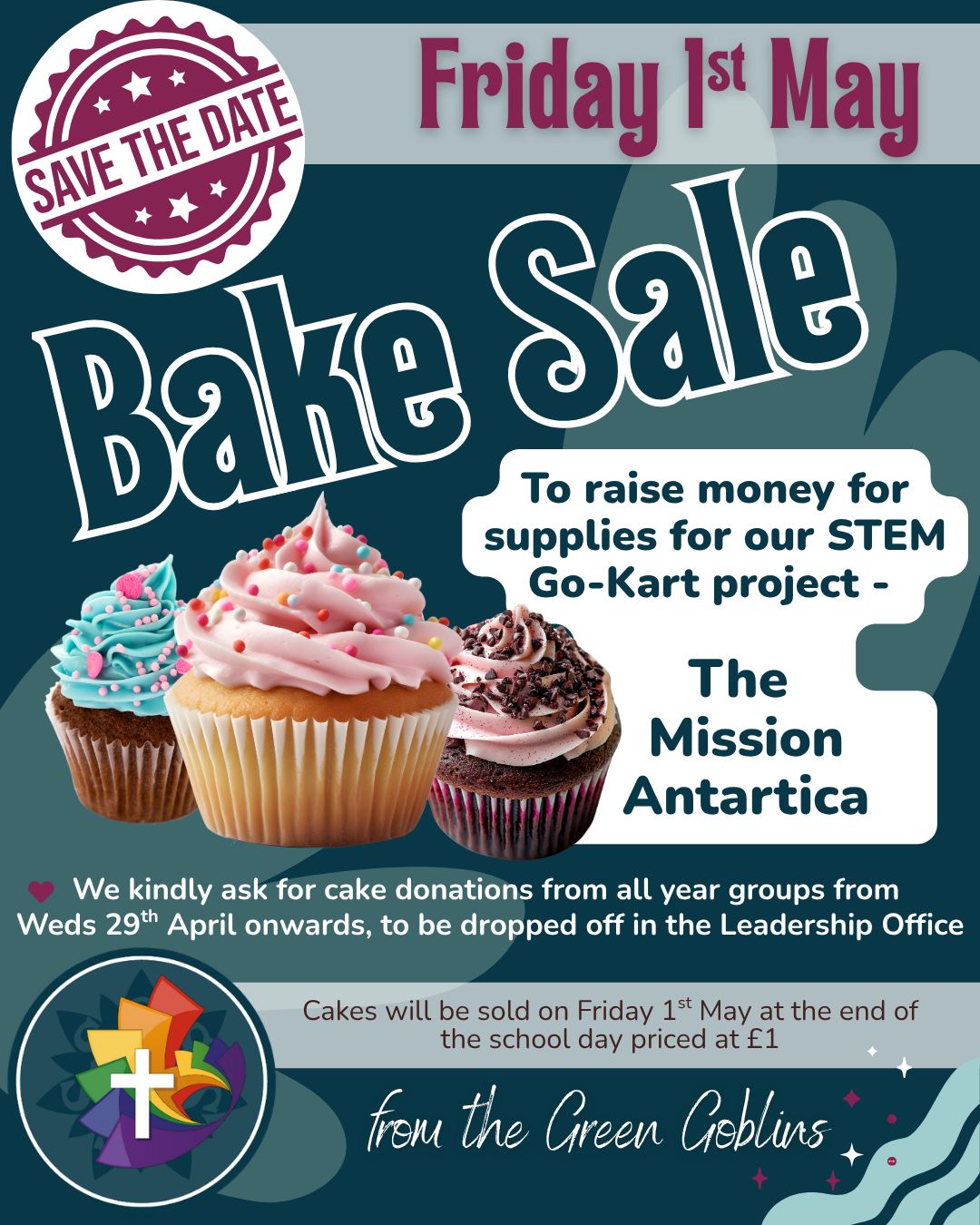 🧁 𝐒𝐚𝐯𝐞 𝐭𝐡𝐞 𝐃𝐚𝐭𝐞 🍪 Our STEM Go-Kart Bake Sale is coming up on Friday, 1st May!
Help us reach the finish line for "The Mission Antarctica" project. 🏁
📍 Drop-off donations: Leadership Office from Wed, 29th April.
🕒 Sale time: Friday, 1st May (End of school day).
💰 Price: £1 per cake.
🚫🥜 PLEASE NOTE: As a nut-free school, we cannot accept any donations containing nuts. Thank you for your cooperation!
.
.
.
#BakeSale #STEM #MissionAntarctica #SchoolEvents