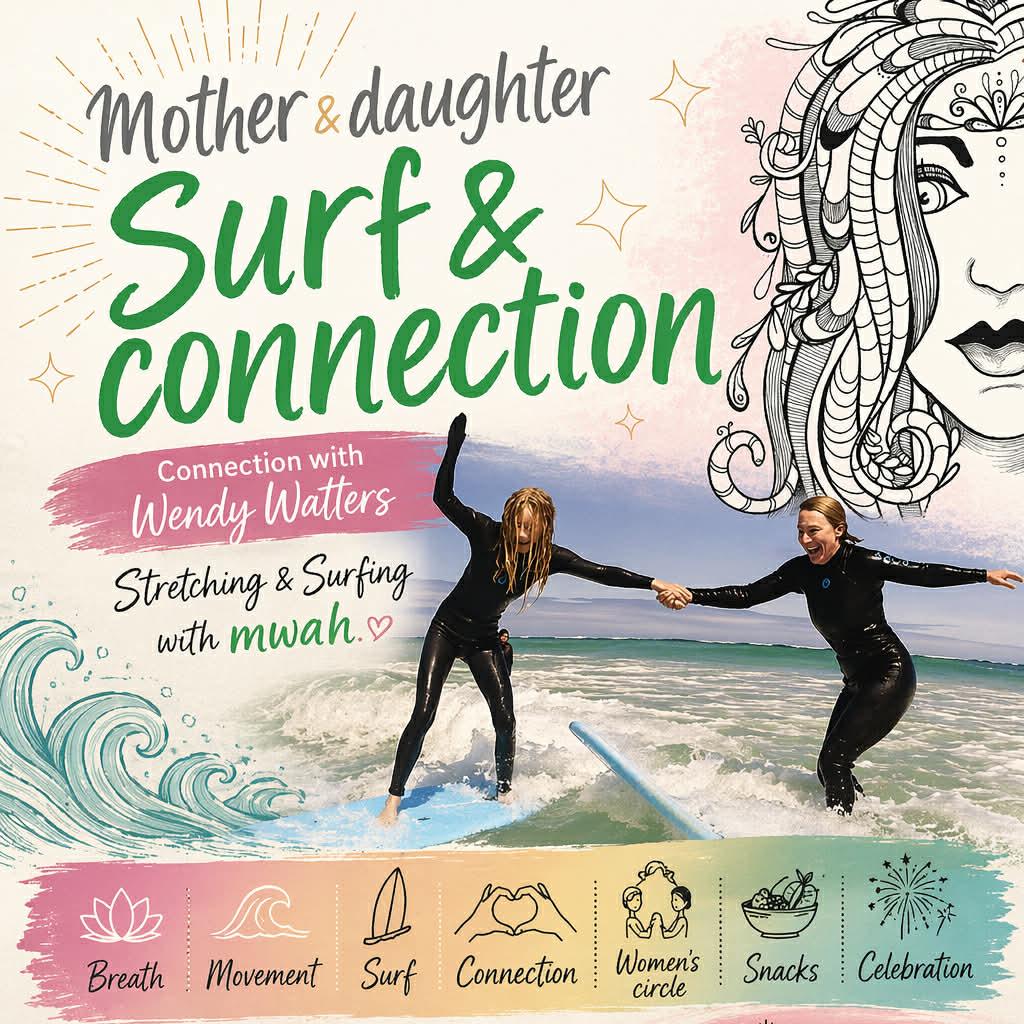 MOTHER & DAUGHTER. SURF & CONNECTION.
May 10th. 8am - 12noon.
This Mother's Day is a morning for you & your daughter to connect & celebrate.
This is an opportunity for you to slow down & see each other in a safe, fun, welcoming & nurturing space.
Breath - Movement - Women's circle - Surf - Fun - Snacks - Gifts - Connection - Celebration.
https://aglassydaysurfcoaching.as.me/motherdaughtersurfconnection