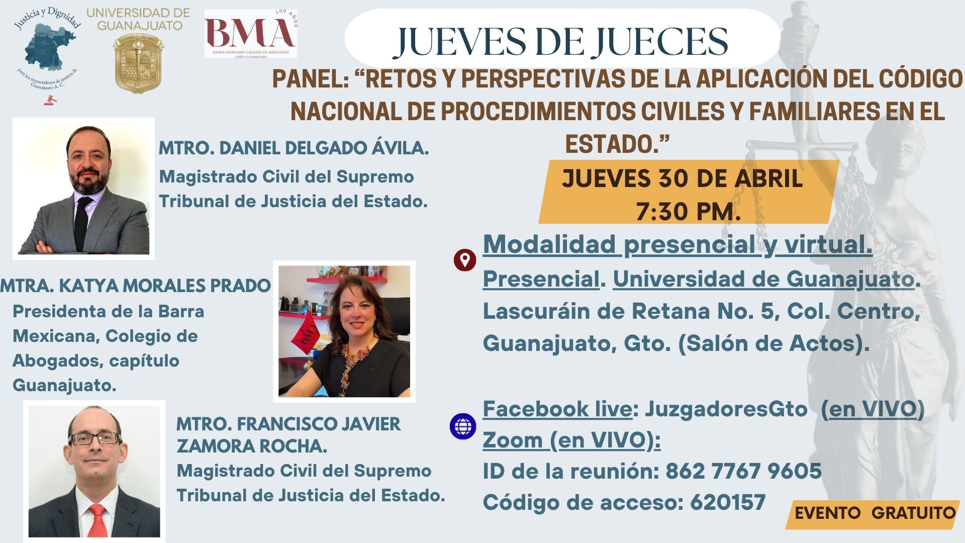 🎯Es hoy.
🔔Te invitamos a la última conferencia de "Jueves de Jueces" de este mes de abril, en colaboración con la Bma Guanajuato y la Universidad de Guanajuato.
📅Jueves 30 de abril.
⏰ 7:30pm.
📍Presencial: Salón de Actos del Edificio Central de la Universidad de Guanajuato. Lascuráin de Retana, número 5, colonia Centro de Guanajuato, Gto.
🎥En formato virtual en vivo por zoom y Facebook live.
En esta ocasión los Maestros Daniel Delgado Ávila y Francisco Javier Zamora Rocha, Magistrados Civiles del Supremo Tribunal de Justicia del Estado y la Maestra Katya Morales Prado, Presidenta de la Barra Mexicana, Colegio de Abogados, capítulo Guanajuato, integrarán el panel "Retos y perspectivas de la aplicación del Código Nacional de Procedimientos Civiles y Familiares en el Estado".
👉Recuerda, es un evento gratuito.
💻 Liga de zoom.
https://us02web.zoom.us/j/86277679605?pwd=qdbqckkqdtgaWqzXNhaoVhAJdPibEH.1
Te esperamos en #juevesdejueces