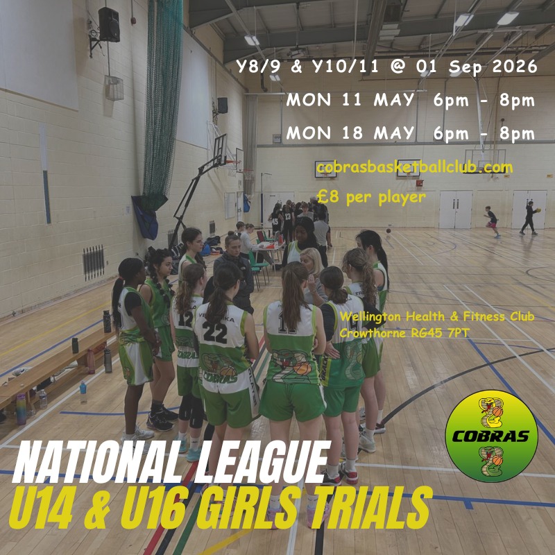 GIRLS U14 & U16 NATIONAL LEAGUE 2026/27 OPEN TRIALS
START: MON 11 MAY 6PM-8PM 📍 Wellington Health & Fitness Club, RG45 7PT
Players must register in advance: https://hosted-uk.coacha.app/YJ83ADGO
(Existing Cobras select 'book' - guests select 'book trial' )
#girlsbasketball #girlsbasketballteam #girlsbasketballtraining #ukbasketball #basketballengland #nblengland