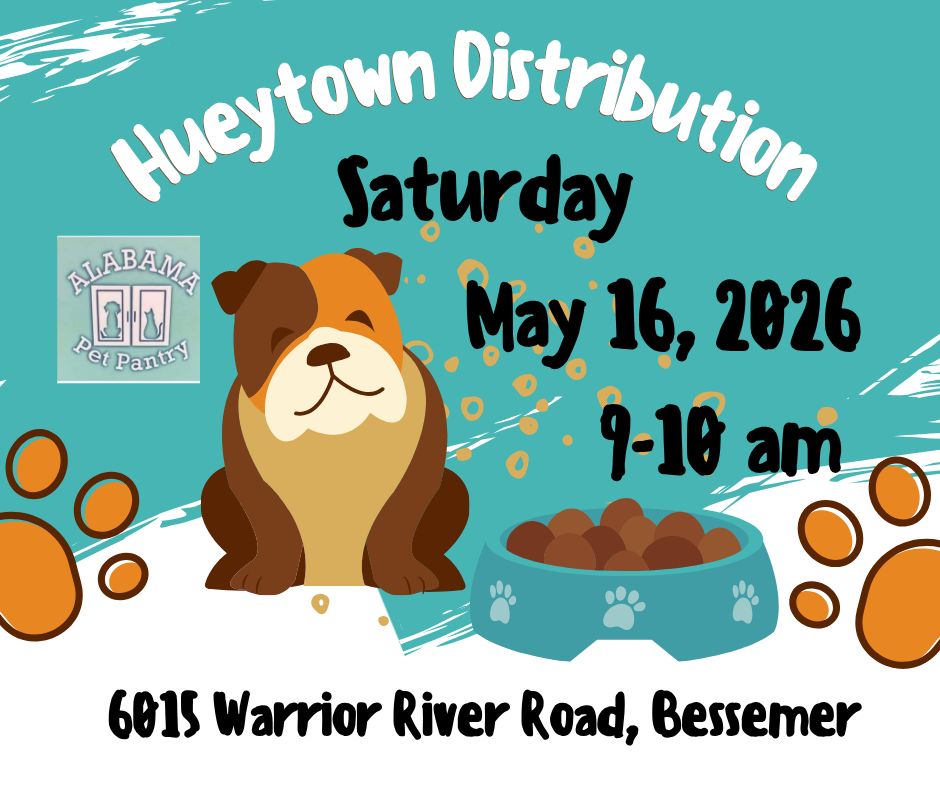 🐾 HUEYTOWN DISTRIBUTION
📍 Hueytown Distribution Day
Alabama Pet Pantry will be in Hueytown on Saturday, May 16, 2026 from 9:00–10:00 AM (or until food runs out).
We will load your supplies for you.
🚗 Please line up responsibly and do not block driveways.
A special thank you to our donors, volunteers, and community partners — we truly couldn’t do this without you. Every bag of food distributed is made possible by generosity.
🐶 Learn more: https://www.alabamapetpantry.com/
💛 Support our work by donating here:
https://www.paypal.com/ncp/payment/5AQBM3M86GZ7C
#AlabamaPetPantry #HueytownAL #CityOfHueytown #JeffersonCountyAL #PetFoodPantry #NoPetHungry #PetFoodDrive #CommunitySupport #HueytownPets #BirminghamDogs #BirminghamCats #MagicCityPets #DogsofAlabama #CatsofAlabama #SupportRescue #IfYouNeedItTakeIt #BecauseLifeHappens #PetCommunity