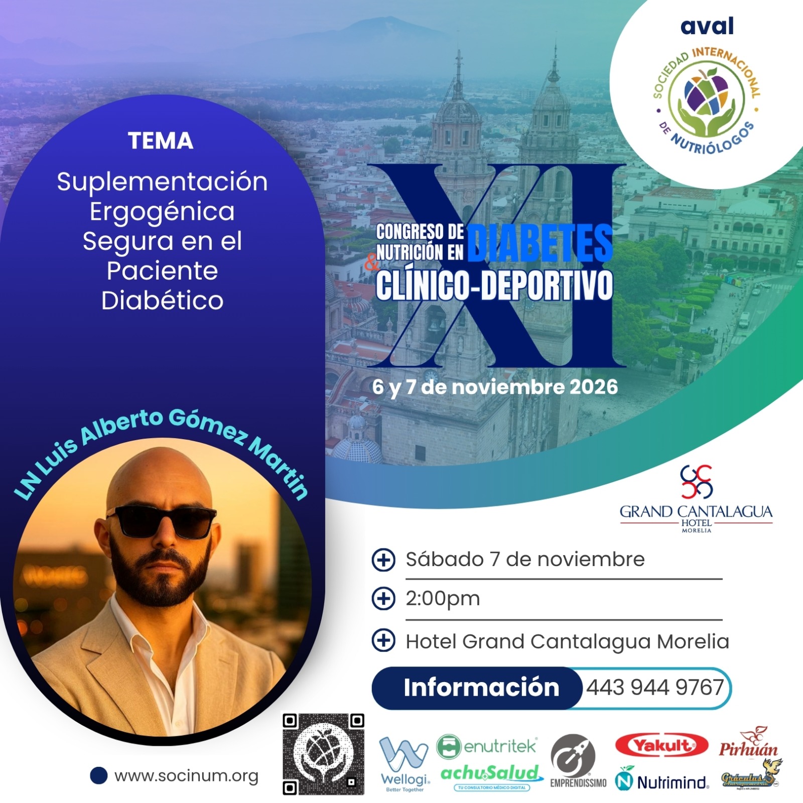 ✅ 👨🏻💻Tendremos el gusto de contar con la presencia del LN Luis Alberto Gómez Martin | TEMA: Suplementación Ergogénica Segura en el Paciente Diabético
🦋 XI Congreso de Nutrición en Diabetes Clínico-Deportivo 🦋
Morelia⛪ Presencial
📆6 y 7 de noviembre 2026 Hotel sede: Grand Cantalagua Hotel Morelia
⭕Registro en: https://www.socinum.org/event-details/xi-congreso-de-nutricion-en-diabetes-clinico-deportivo
💫 Código: SOCINUM50 (valido todo abril)
✅Escríbenos vía WhatsApp para más detalles👇🏽
https://wa.me/5214439449767
👥 𝑪𝒖𝒑𝒐 𝒍𝒊𝒎𝒊𝒕𝒂𝒅𝒐.👥
💥Incluye:
📌Kit de bienvenida (presencial)
📌Asistencia al Congreso los dos días 🤓
📌Coffe Break☕ (presencial)
📌 Constancia: con Microcredencial de 18 horas de valor curricular ideal para tu crecimiento y acreditación profesional.
📌Sorpresas de patrocinadores
#xicongresodenutriciónDiabetescrinicodeportivo #nutricionydiabetes #congresodenutrición #nutriciónysalud #CongresodeNutrición NutriciónySalud CongresoenMorelia DeporteDiabetesyNutrición