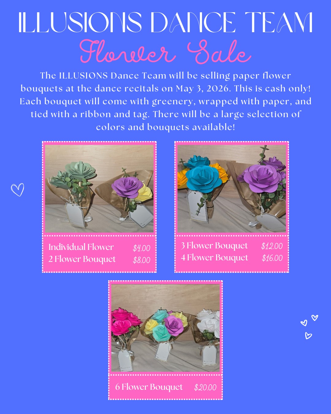 Support the ILLUSIONS Dance Team during the ILLUSIONS Dance Studio Recital this weekend on May 3! They will be selling paper flower bouquets to support their competition season. They will also have bottled water available. This will be cash only! The pricing is as follows:
Individual Flower $4.00
2 Flower Bouquet $8.00
3 Flower Bouquet $12.00
4 Flower Bouquet $16.00
6 Flower Bouquet $20.00
Thank you for supporting the arts!
#facproductions #illusionsdancestudio #danceteam #dance #springrecital #showcase #supportthearts
