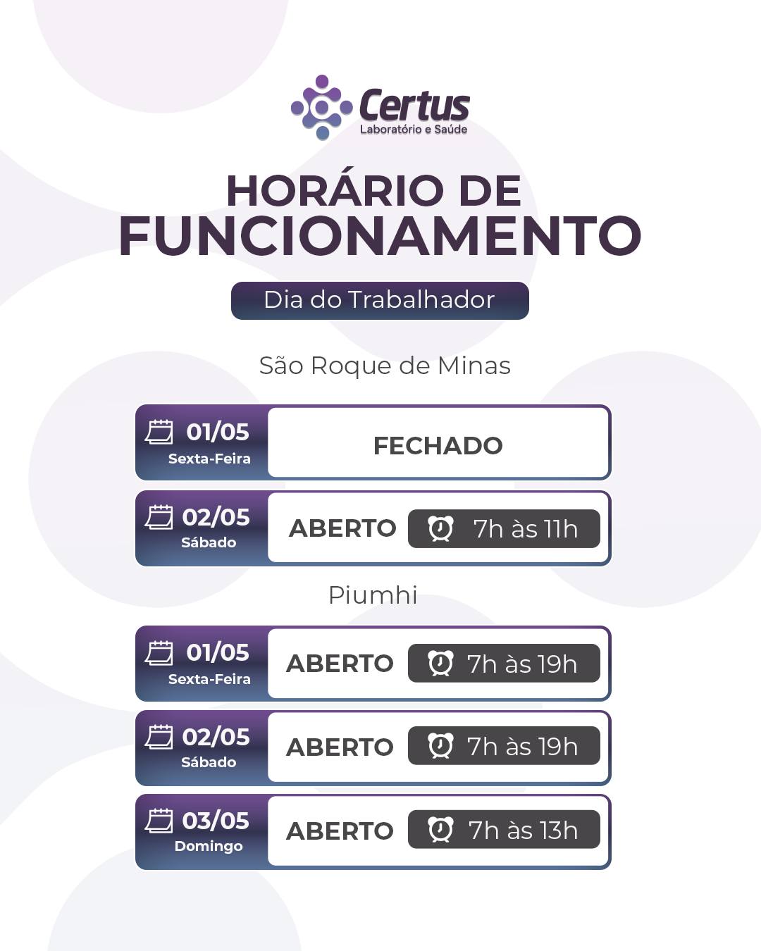 ⌚ Informamos que, em função do feriado pelo Dia do Trabalhador, nosso expediente estará com os horários alterados.
Em caso de dúvidas, fale com nossa equipe.
Certus Laboratório e Saúde
📍 Piumhi (Centro)
Praça Guia Lopes, nº 54, Anexo à Santa Casa
📞Telefone: (37) 3371-9511
📱WhatsApp: (37) 99965-0200
📍 São Roque de Minas
Rua Francisco Alves Oliveira, 230, Centro
📱📞Telefone/WhatsApp: (37) 99991-0500
Site: www.certuslaboratorio.com.br
🕐 Horário de funcionamento:
Piumhi:
Segunda a sexta: das 6h30 às 19h
Sábado e feriados: das 7h às 19h
Domingo: das 7h às 13h
São Roque de Minas:
Segunda a sexta: das 6h30 às 17h30
Sábado: das 7h as 11h