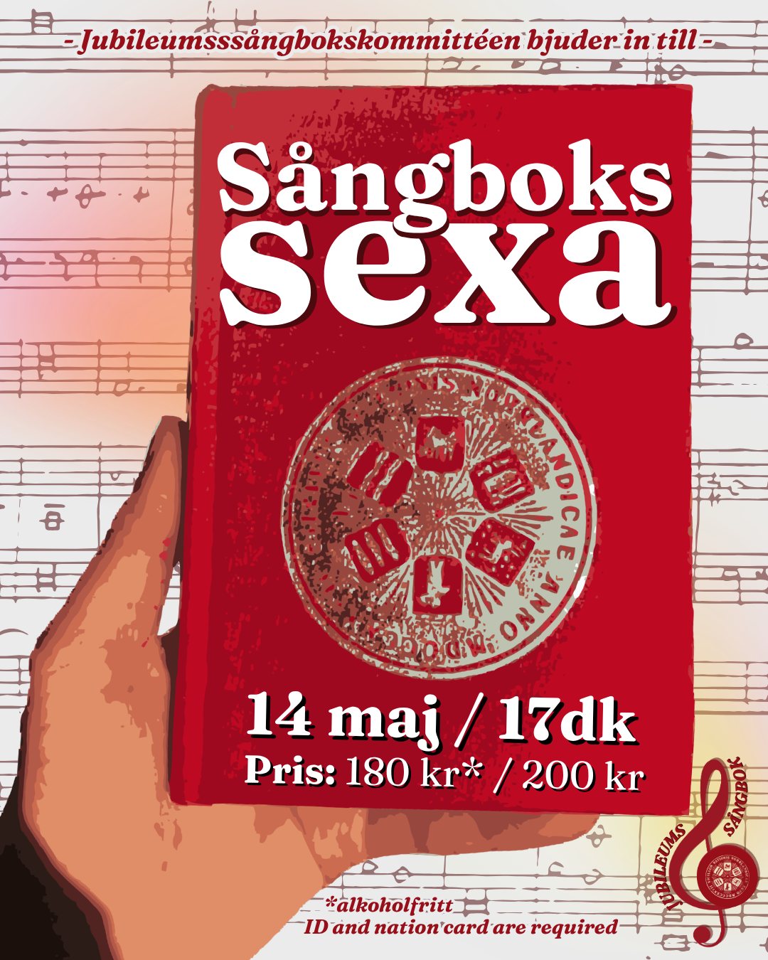 Hur gör man sig redo för all sång på Vårbalen? Man går förstås på sångbokssexa med jubileumssångbokskommittéen! 🎶
Välkomna på sångbokssexa på själva Kristi himmelfärdsdagen från klockan 17dk i Nya festsalen (Discot). Målet är att sjunga igenom den nuvarande sångboken från första till sista sida - det klarar vi väl på en kväll? Under kvällen kommer det ingå mat och dryck, och sedan möjlighet att köpa en passande tår* till det vi sjunger om (*med eller utan alkohol).
Men, är Svinnsta skär värd att ha kvar? Är det dags att stryka Armen i vinkeln? Under kvällen kommer du få möjlighet att uttrycka din åsikt om vilka sånger som ska vara kvar och vilka som ska bort. Den chansen att göra sin röst hörd vill man inte missa 🎶
🎶 Jubileumssångbokskommittéen ser fram emot att höra era åsikter och att sjunga med er - välkomna! 🎶
Anmälan sker senast 8/5 kl. 12:00.
DATUM: 14/5
TID: 17dk
PLATS: Nya Festsalen (Discot)
PRIS: 200 / 180* kr (*alkoholfritt)
ANMÄLAN: görs via länken i Facebook-eventet.
ID och nationskort krävs.
___
How does one prepare for all the songs at the Spring Ball? By attending a songbook sexa with the Anniversary songbook committee obviously! 🎶
Join us for a songbook sexa, starting at 17dk in Nya Festsalen (Discot). The goal is to sing through the current songbook from cover to cover - we can surely manage that in one evening, right? Food and drinks will be included in the price, and you’ll have the chance to buy a fitting drink* to go with what we’re singing (*with or without alcohol).
🎶 The Anniversary Songbook Committee looks forward to hearing your opinions and singing with you - welcome! 🎶
Please register no later than May 8th at 12:00 PM.
DATE: May 14th
TIME: 17dk
LOCATION: Nya Festsalen (Discot)
PRICE: 200 / 180* SEK (*without alcohol)
REGISTRATION: link can be found in the Facebook event.
ID and nation card are required.