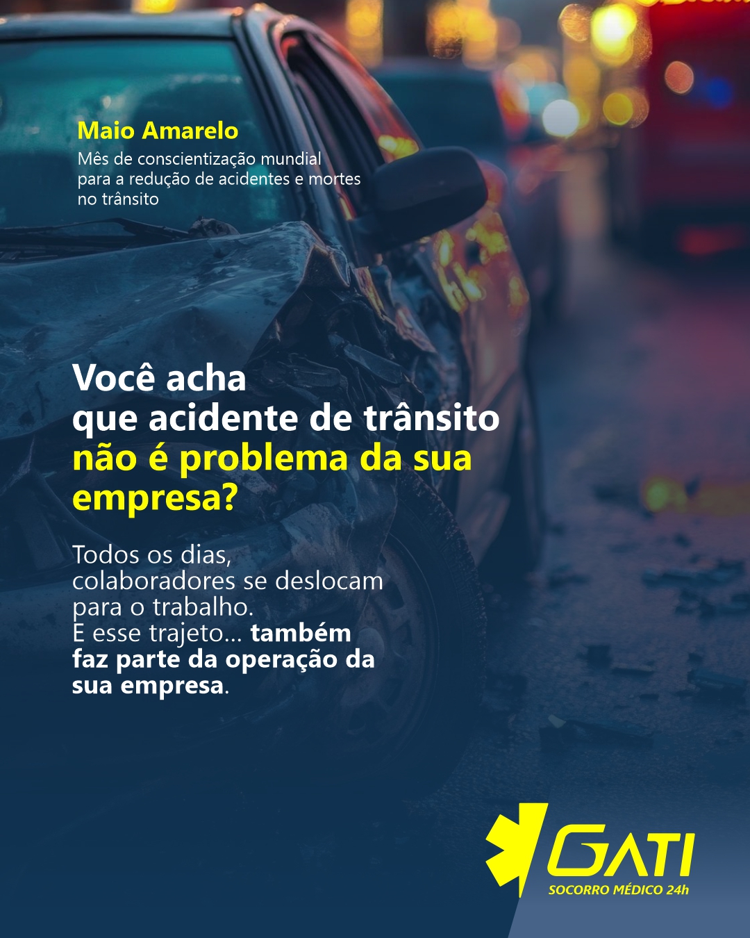 O trânsito não é só um problema das ruas.
Ele impacta diretamente a rotina, a produtividade e a segurança dentro das empresas.
No Maio Amarelo, o alerta é claro:
prevenção salva vidas — e protege o seu negócio.
www.gatiemergencia.com.br
