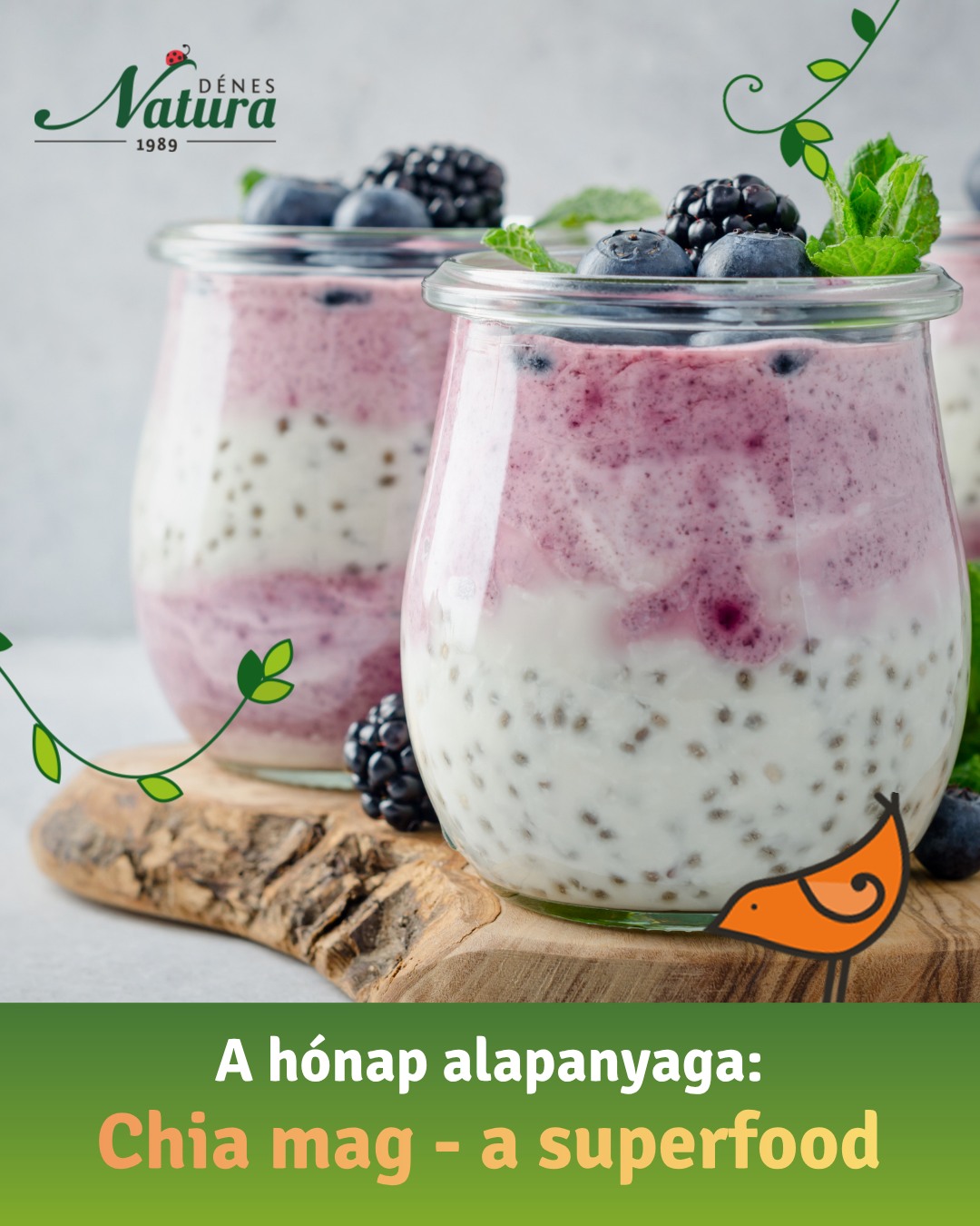 🌱 Dénes-Natura chia mag – apró szemek, nagy tápérték! 🌱
Fedezd fel a chia magot, az apró, de rendkívül sokoldalú szuperalapanyagot!
🥣 Miért imádjuk?
Rostban gazdag – változatosan növeli a rosttartalmat
Fehérjeforrás – növényi alapú extra energia
Omega-3 zsírsavak – apró szemek, nagy hatás
Ásványi anyagok – kalcium, magnézium, vas
Antioxidánsok – természetes támogatás a mindennapokhoz
💡 Hogyan használhatod még a chia magot?
Smoothiekba – extra krémesség és tápanyagbomba
Zabkásákba – rostban gazdag, tartalmas reggeli
Pékáruba, muffinokba – ropogós, apró csoda
Salátákra, müzlikre – textúra és vizuális színesítés
Joghurtba, pudingokba – instant energiabomba
Energiagolyókhoz – a gyors snack titka
🍯 Mini recept: Chia puding friss gyümölcsökkel
Hozzávalók (1 adag):
3 ek Dénes-Natura chia mag
200 ml növényi tej vagy tej
1 tk méz vagy juharszirup (opcionális)
Friss gyümölcsök: eper, banán, áfonya, kiwi
Elkészítés:
Keverd össze a chia magot a tejjel és édesítővel egy tálban.
Hagyd állni a hűtőben legalább 2–3 órát, vagy egész éjszakára, amíg krémes állagot kap.
Tálaláskor szórd meg friss gyümölcsökkel, egy kis granolával vagy magokkal, ha extra ropogósra vágysz.
🥄 Tippek:
Kevergetés az első 10 percben segít elkerülni a csomósodást
Különböző gyümölcsökkel mindig új ízeket próbálhatsz ki
Tökéletes reggelire, uzsonnára vagy egészséges nassolnivalónak
🛒 Hol szerezheted be?
A Dénes-Natura chia mag elérhető a webshopban: https://shop.denes-natura.hu/chia, valamint reform- és bioboltokban és más webáruházakban is.
🌟 Apró szemek, hatalmas lehetőségek – próbáld ki a chia pudingot, és turbózd fel az étkezéseidet! 🌱