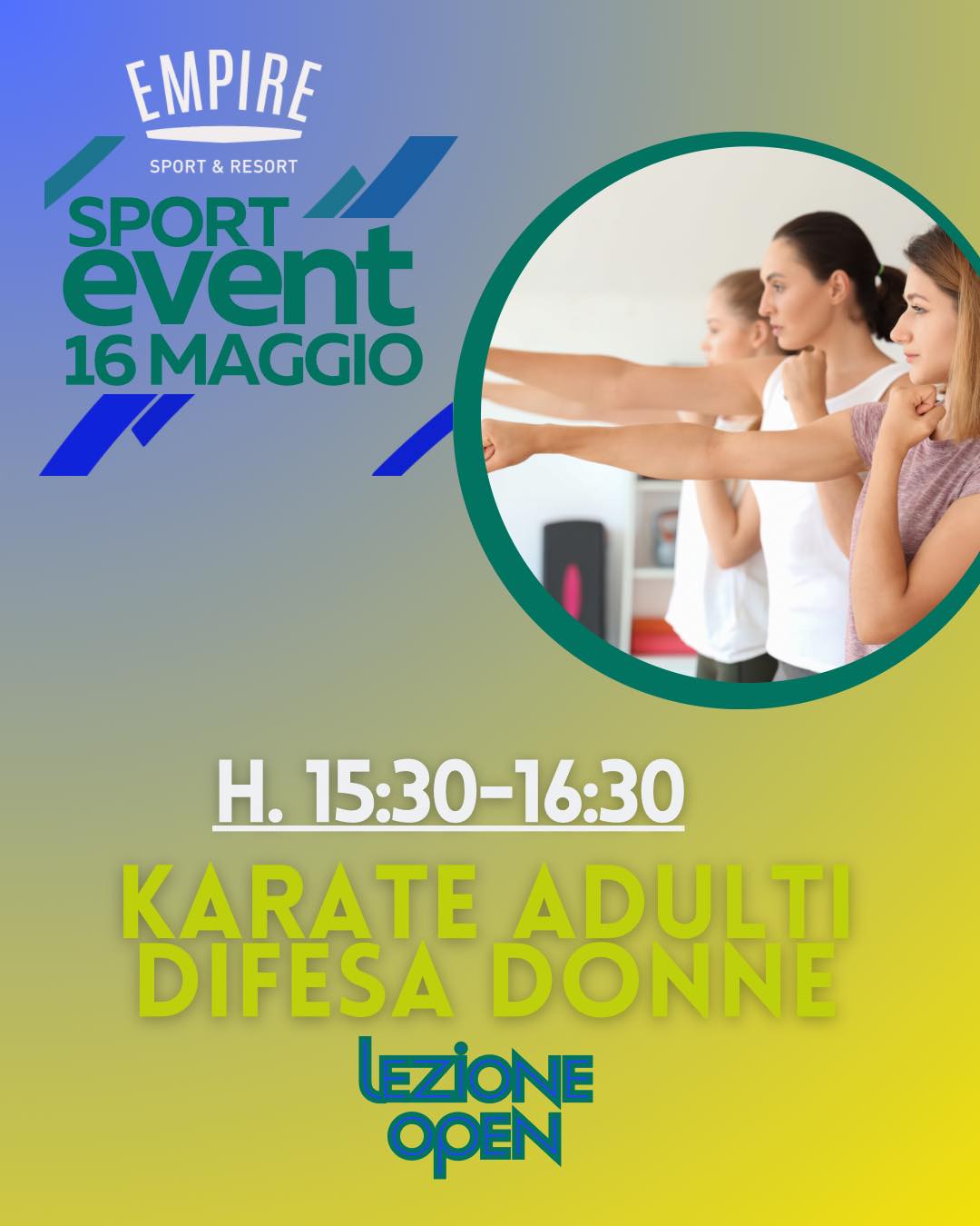 🔥 SPORT EVENT – 16 MAGGIO 🔥
È il momento di metterti alla prova!
🕒 Dalle 15:30 alle 16:30
🥋 Karate Adulti & Difesa Personale Donne
Partecipa alla nostra LEZIONE OPEN e scopri come migliorare forza, sicurezza e consapevolezza 💪
📍 Ti aspettiamo all’Empire Sport & Resort
👉 Porta un’amica e vivi l’esperienza insieme!
#EmpireSport #Karate #DifesaPersonale #SportEvent #OpenDay #AllenatiConNoi