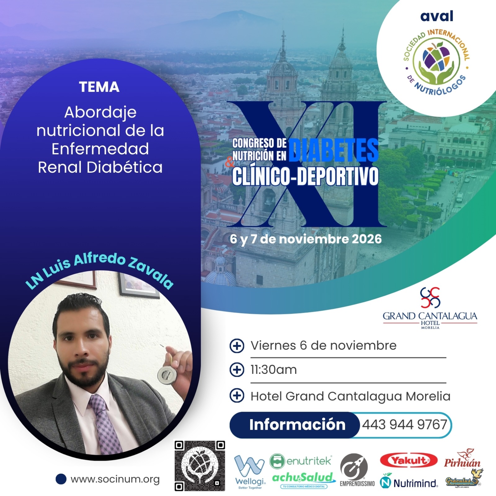 ✅ 👨🏻💻Tendremos el gusto de contar con la presencia del LN Luis Alfredo Zavala | TEMA: Abordaje nutricional de la Enfermedad Renal Diabética.
🦋 XI Congreso de Nutrición en Diabetes Clínico-Deportivo 🦋
Morelia⛪ Presencial
📆6 y 7 de noviembre 2026 Hotel sede: Grand Cantalagua Hotel Morelia
⭕Registro en: https://www.socinum.org/event-details/xi-congreso-de-nutricion-en-diabetes-clinico-deportivo
💫 Código: SOCINUM40 (valido todo mayo)
✅Escríbenos vía WhatsApp para más detalles👇🏽
https://wa.me/5214439449767
👥 𝑪𝒖𝒑𝒐 𝒍𝒊𝒎𝒊𝒕𝒂𝒅𝒐.👥
💥Incluye:
📌Kit de bienvenida (presencial)
📌Asistencia al Congreso los dos días 🤓
📌Coffe Break☕ (presencial)
📌 Constancia: con Microcredencial de 18 horas de valor curricular ideal para tu crecimiento y acreditación profesional.
📌Sorpresas de patrocinadores
#xicongresodenutriciónDiabetescrinicodeportivo #nutricionydiabetes #congresodenutrición #nutriciónysalud #CongresodeNutrición NutriciónySalud CongresoenMorelia DeporteDiabetesyNutrición