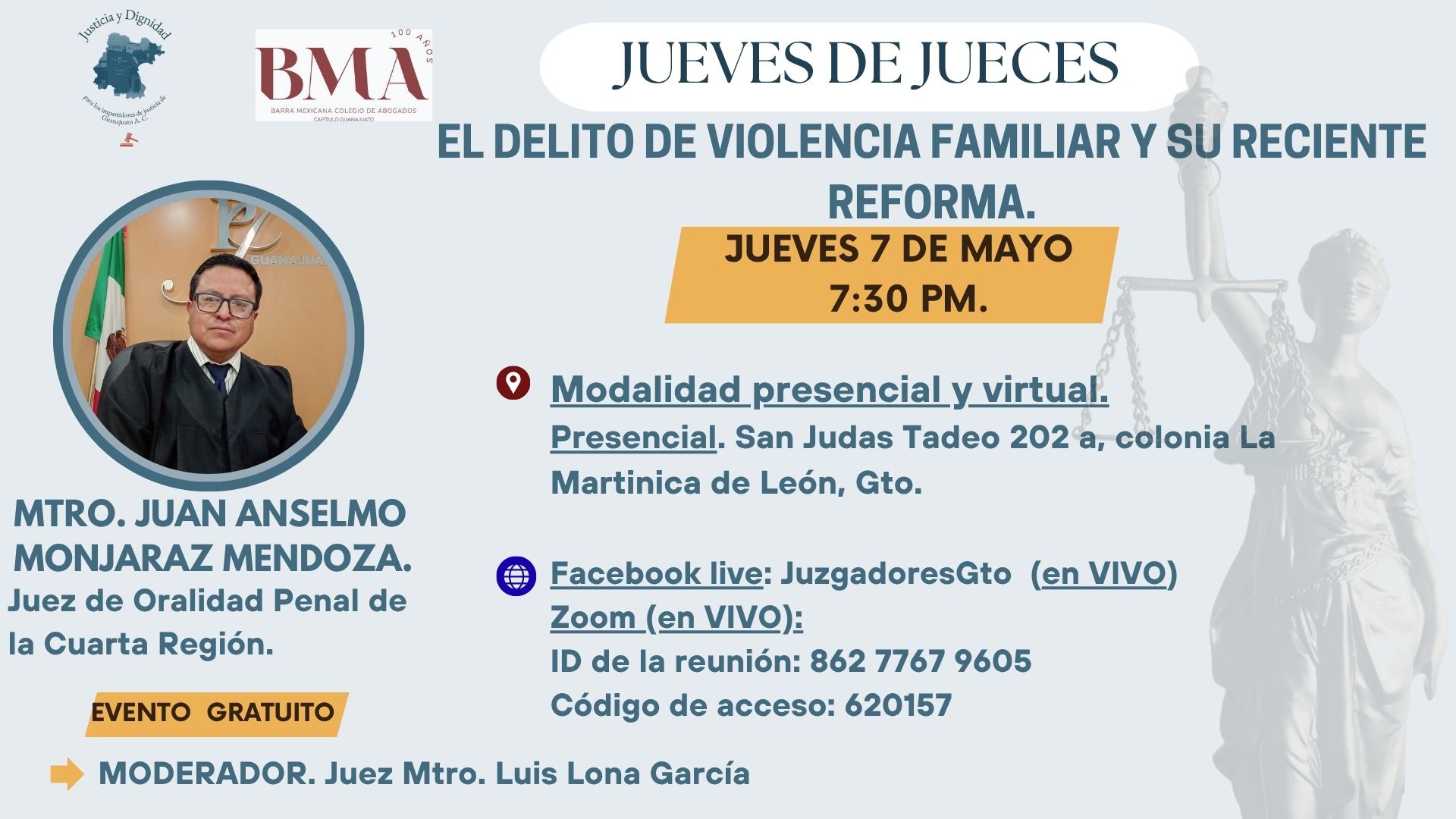 👉Te invitamos a la primera conferencia de "Jueves de Jueces" de este mes de mayo, en colaboración con la Bma Guanajuato .
📅Jueves 7 de mayo.
⏰ 7:30pm.
📍Presencial: En formato presencial en San Judas Tadeo 202-A, colonia La Martinica en León, Gto.
🎥En formato virtual en vivo por zoom y Facebook live.
En esta ocasión el Mtro. Juan Anselmo Monjaraz Mendoza nos hablará de "El delito de violencia familiar y su reciente reforma".
👉Recuerda, es un evento gratuito, pero para su formato presencial se requiere registro previo en: intranet.bma.org.mx
💻 Liga de zoom.
https://us02web.zoom.us/j/86277679605?pwd=qdbqckkqdtgaWqzXNhaoVhAJdPibEH.1
Te esperamos en #juevesdejueces