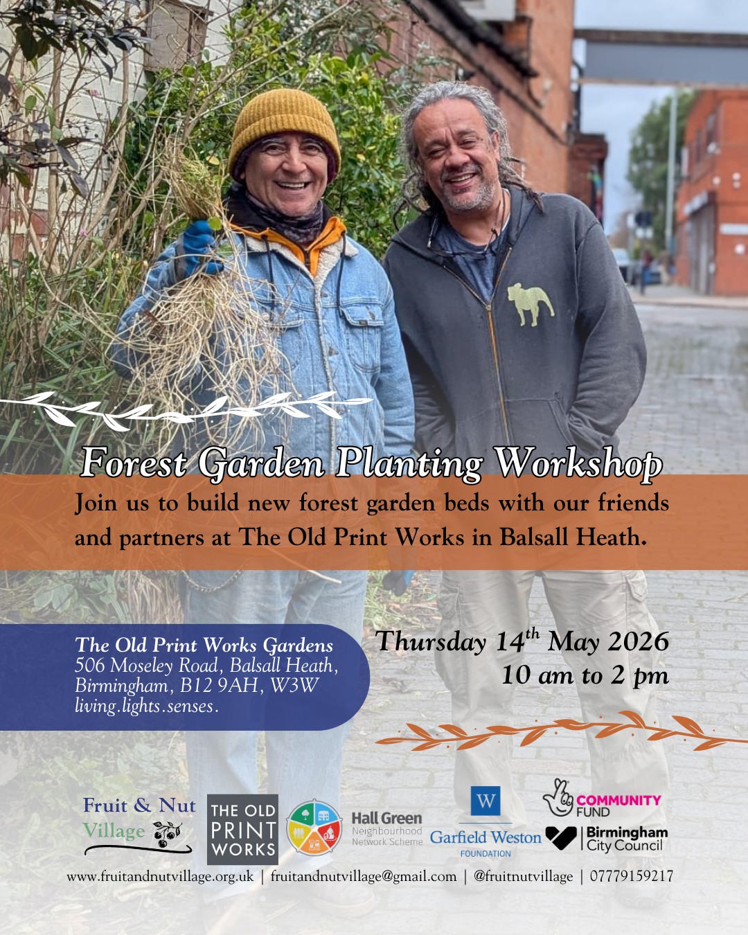 Forest Garden Planting Workshop
Thursday 14th May 2026 | 10 am to 2 pm | Old Print Works Gardens
Join us to build new #ForestGarden beds with our friends and partners at @oldprintworksbrum in #BalsallHeath.
The Old Print Works Gardens - 506 Moseley Road, Balsall Heath, Birmingham, B12 9AH, W3W living.lights.senses.
