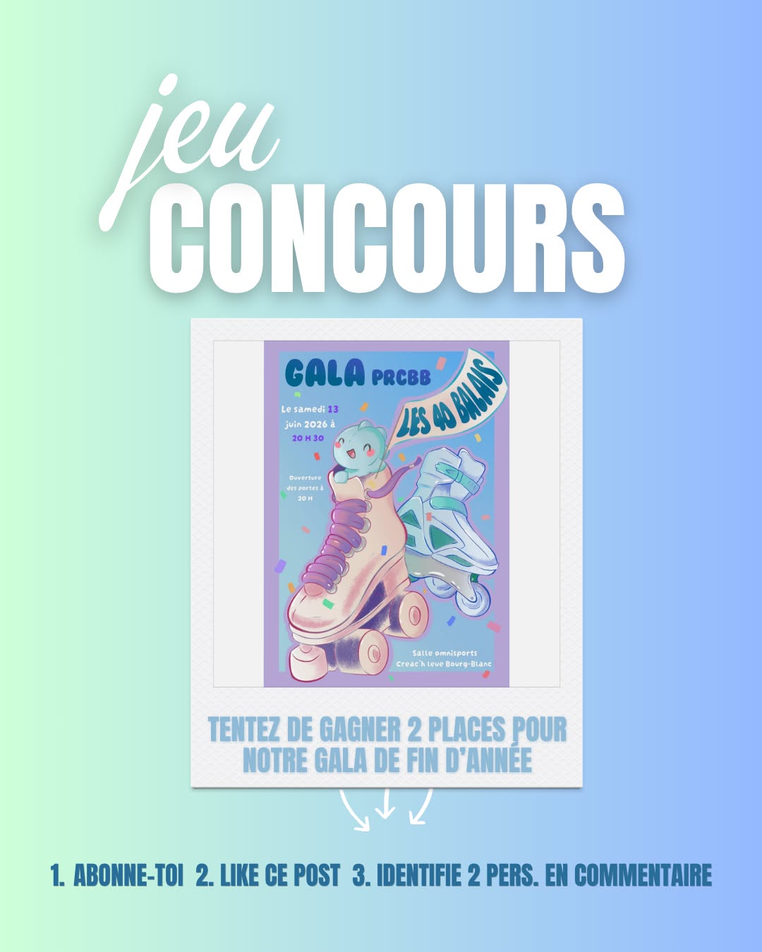 🎉✨ JEU CONCOURS ✨🎉
Le PRCBB fête ses 40 balais 🛼🎂
À cette occasion, tentez de gagner 2 places pour notre grand gala de fin d’année le 13 juin 2026!
🎟️ Pour participer :
1️⃣ Abonne-toi à notre page
2️⃣ Like ce post ❤️
3️⃣ Identifie 2 personnes en commentaire 👯
📍 Salle omnisports – Creac’h Leue Bourg-Blanc
🕗 Ouverture des portes : 20h
🎭 Début du gala : 20h30
🍀 Tirage au sort du/de la gagnant(e) le 24/05
Bonne chance à tous ✨
#PRCBB #GalaPRCBB #40Balais #Roller #JeuConcours #GalaDeFinDannée #BourgBlanc #RollerSkating