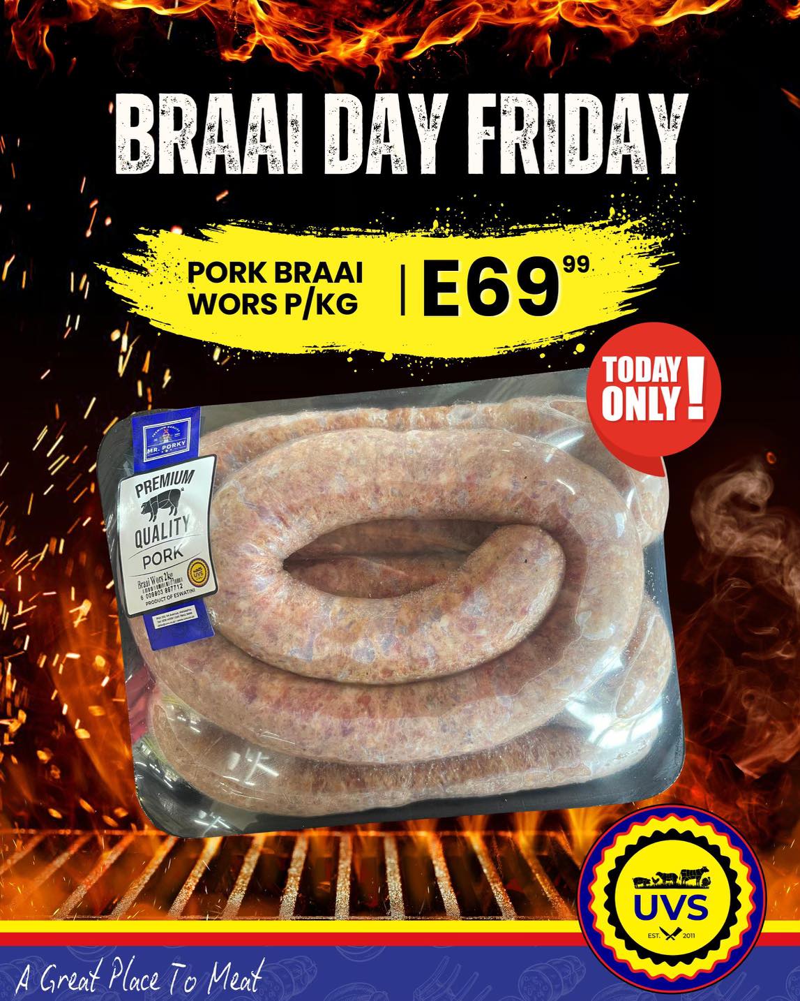 It’s officially #BraaiDayFriday at UVS and this week’s star of the fire is our Pork Braaiwors for ONLY E69.99 p/kg! 🔥
Perfect for the grill, perfect for the weekend.
⏰ 1 Day Only — while stocks last!
#UVS #BraaiDay #PorkBraaiwors #AGreatPlaceToMeat