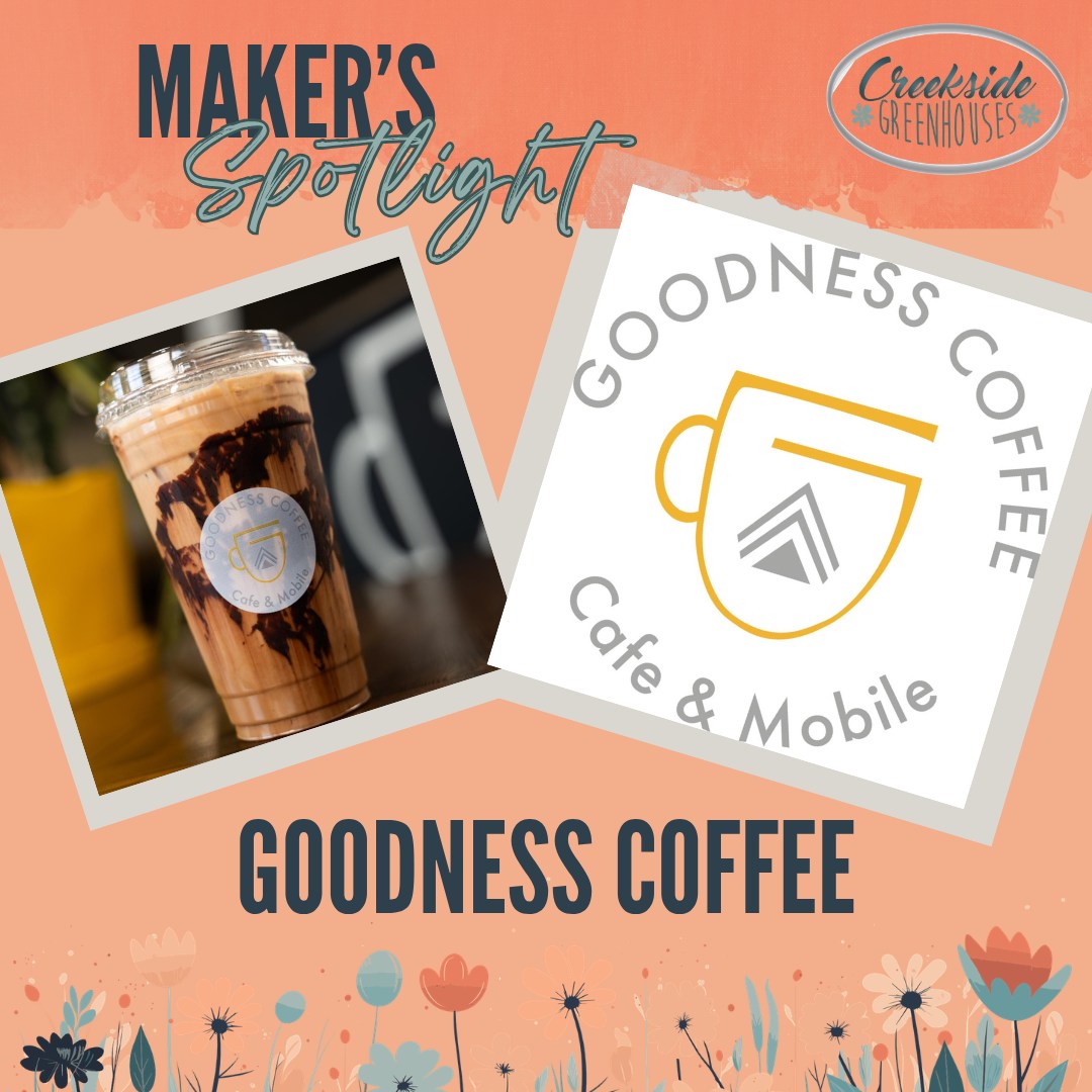 🌸Welcome Back - Goodness Coffee Company 🌸
Goodness Coffee is a mobile coffee trailer selling hot and iced coffees, energy drinks, teas as well as breakfast sandwiches and house-made scones!
At Creekside Greenhouses for our Maker's Market on Sat May 16th 9a-2p.
#creeksidegreenhouses #creeksidemakersmarket #creeksidegreenhousesmn #creekside #flowerpower #makersgonnamake #makerspotlights