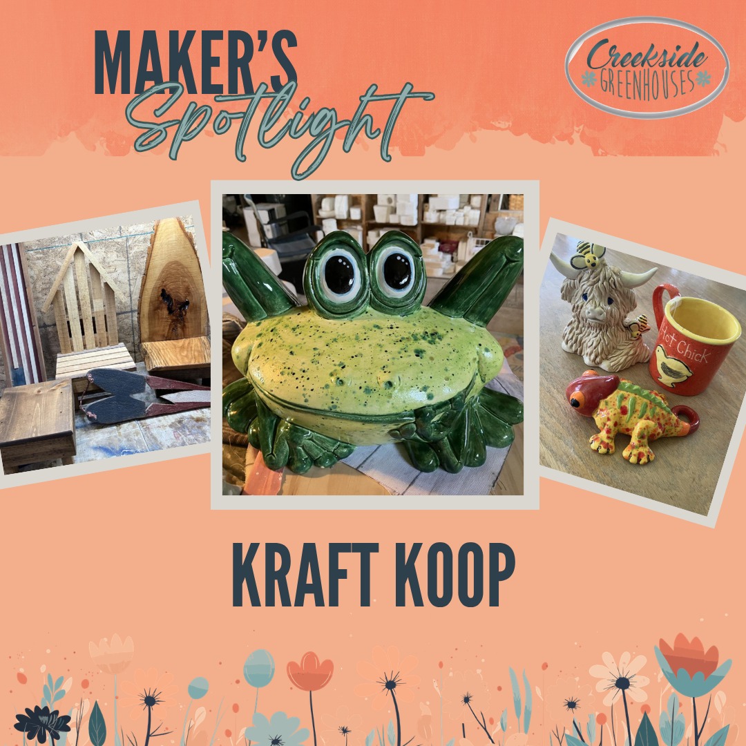 🌸Welcome Back - Kraft Koop 🌸
I am a ceramic artist that uses molds to create from clay. I do some hand-building work. My main business is offering a space for you to paint your own ceramics I do offer specific classes at times. We have expanded to include wood products created by my husband and daughter!
At Creekside Greenhouses for our Maker's Market on Sat May 16th 9a-2p.
#creeksidegreenhouses #creeksidemakersmarket #creeksidegreenhousesmn #creekside #flowerpower #makersgonnamake #makerspotlights