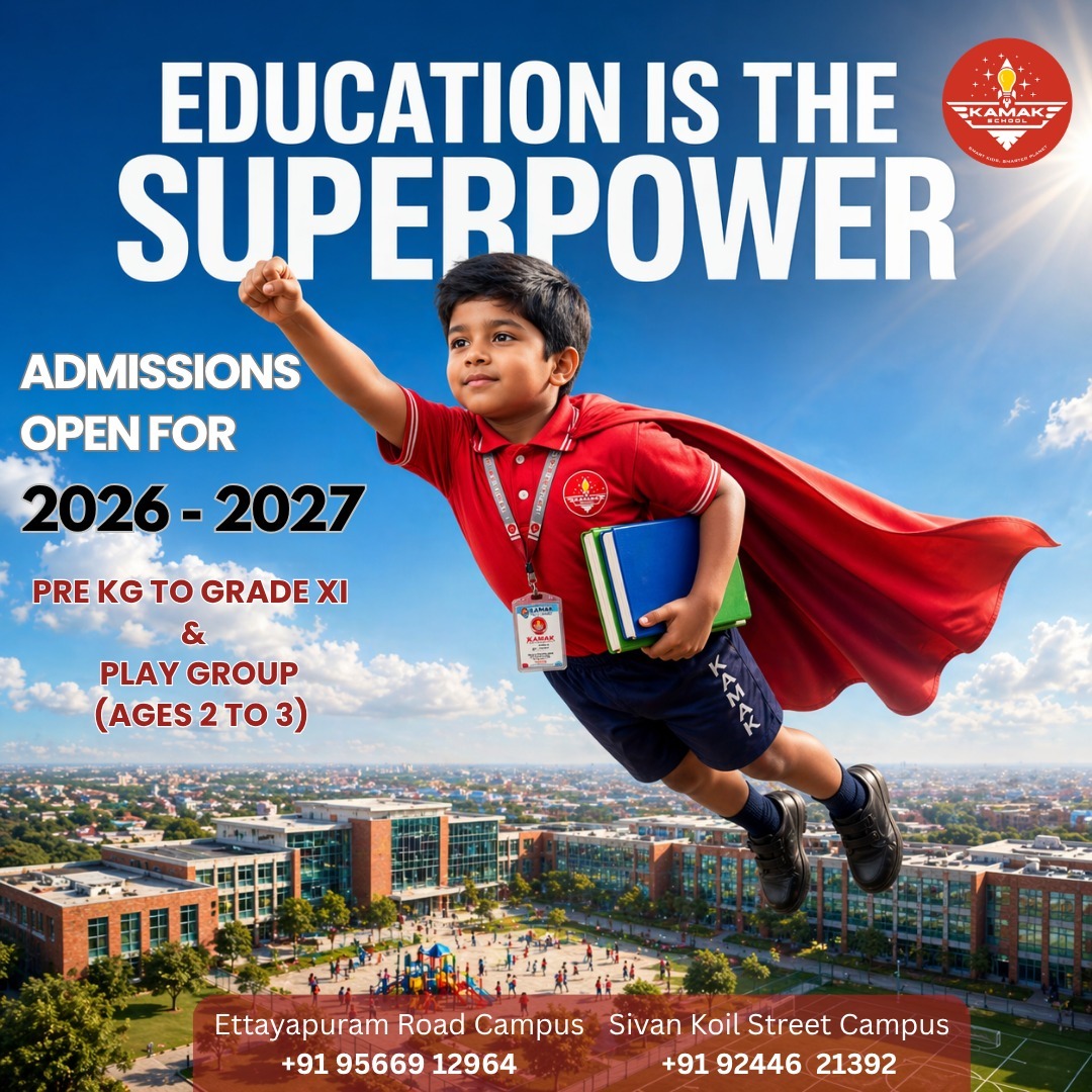 Education is not just learning… it’s a superpower that shapes the future 🚀✨
At Kamak School, we nurture young minds to dream big, think smart, and achieve more.
🎓 Admissions Open for 2026–2027
👶 Play Group (Ages 2–3) to Grade XI
📚 Activity-based learning | Sports | Holistic development
Give your child the power to succeed 💫
Join the Kamak family today!
📍 Ettayapuram Road Campus
📍 Sivan Koil Street Campus
📞 Call now for admissions!
#KamakSchool #AdmissionsOpen #EducationMatters #SchoolAdmissions #FutureLeaders #KidsLearning #PlayGroup #CBSESchool #ChennaiSchools #holisticeducation
Kamak School, admissions 2026, best school, play group admission, kids education, activity based learning, school near me, CBSE curriculum, early education, student development