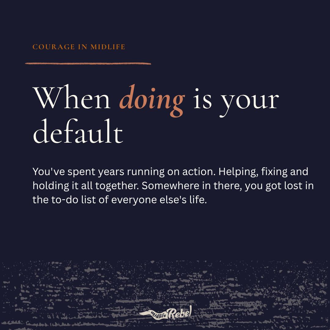 When doing is your default...the exhaustion, resentment, guilt...it all lingers. Change can be hard, but not impossible...even for Good Girls.
----------
*Only 2 tickets left*
Courage in Midlife
Sat 16th May | 2-5pm | Evans St Environment Centre, Sunbury