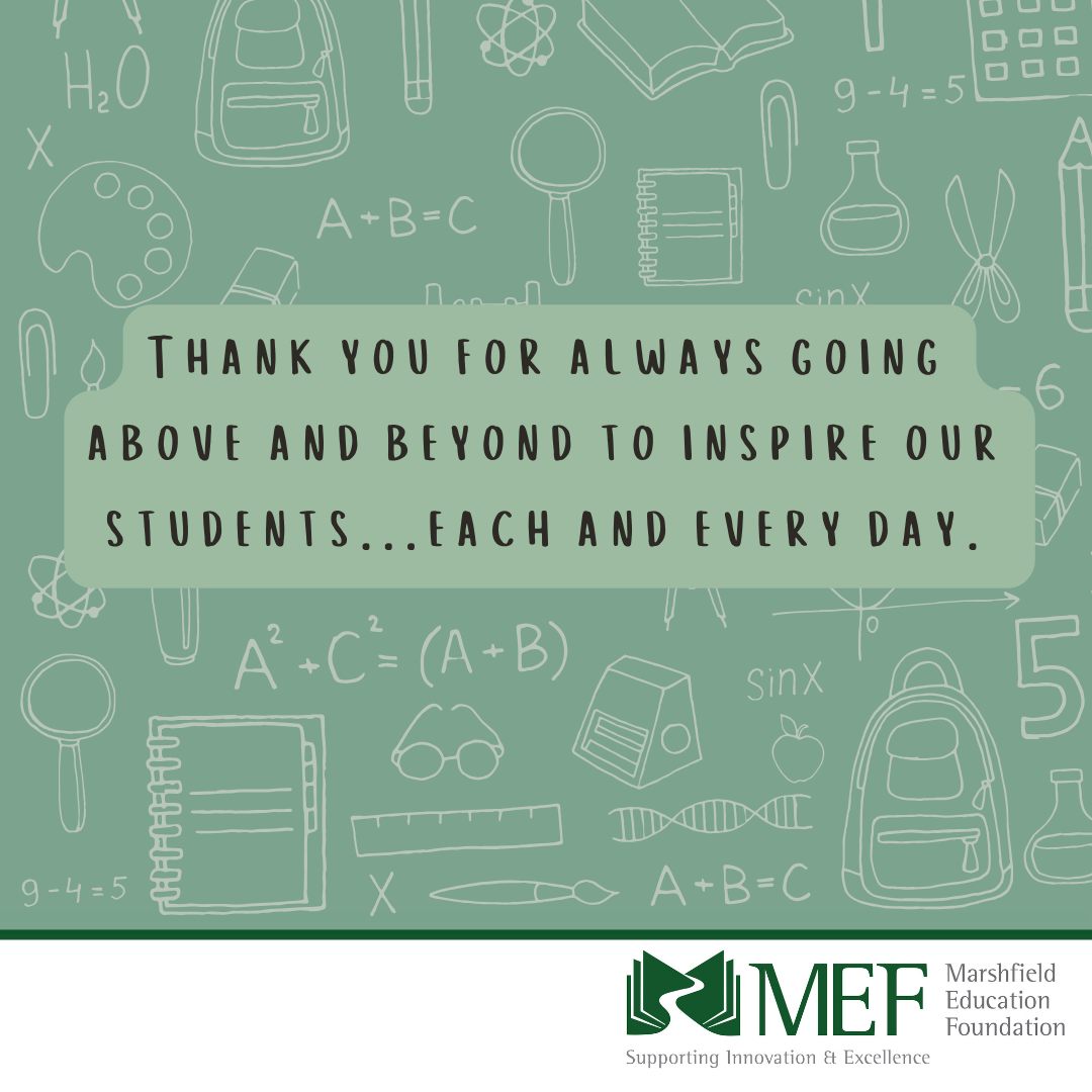 In honor of Teacher Appreciation Week, we celebrate and thank our incredible @marshfieldpublicschools educators for the passion, dedication, and encouragement they bring to our students each and every day. Your commitment to inspiring young minds makes a lasting impact in our schools and community. 💚🍎 #TeacherAppreciationWeek #ThankATeacher #MEF