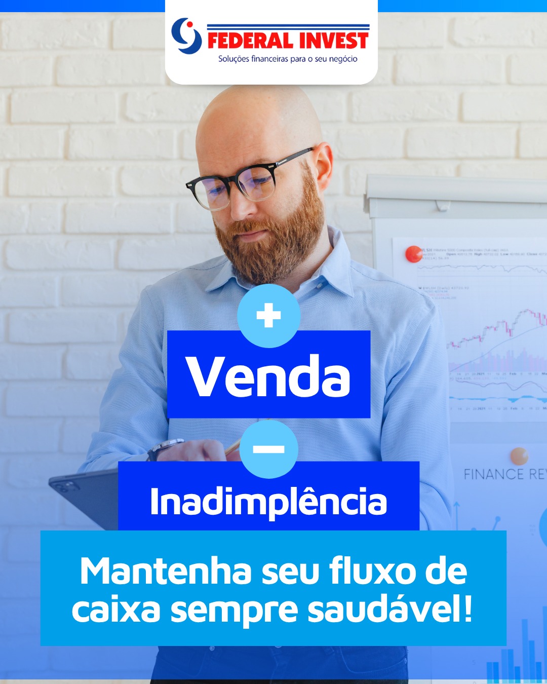 💼📊 Venda com segurança e reduza a inadimplência.
Manter o fluxo de caixa saudável é essencial para o crescimento do seu negócio.
Com estratégias certas, você vende mais, recebe melhor e ganha previsibilidade financeira.
Na Federal Invest, sua empresa encontra soluções para organizar recebimentos e fortalecer o caixa.
📲 Fale com a nossa equipe e leve mais equilíbrio para sua gestão financeira.
#FederalInvest #FluxoDeCaixa #ReducaoDeInadimplencia #GestaoFinanceira #CapitalDeGiro #Empreendedorismo