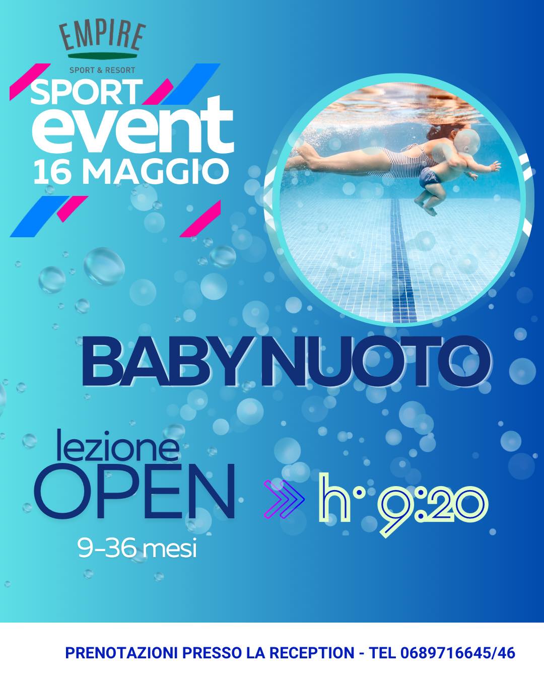 🔵🎉 EMPIRE SPORT EVENT 🎉🔵
📅 Sabato 16 Maggio ti aspettiamo all’Empire Sport & Resort per una speciale lezione OPEN di Baby Nuoto dedicata ai più piccoli 👶🌊
Un’esperienza unica da vivere insieme al tuo bambino, tra gioco, movimento e confidenza con l’acqua 💙
🕘 Ore 9:20
👶 Età: 9-36 mesi
📍 Posti limitati
📞 Prenotazioni presso la reception
☎️ 06 89716645 / 46
#EmpireSportResort #SportEvent #BabyNuoto #NuotoNeonatale #OpenDay #Roma #Piscina #Famiglia #BenessereBambini