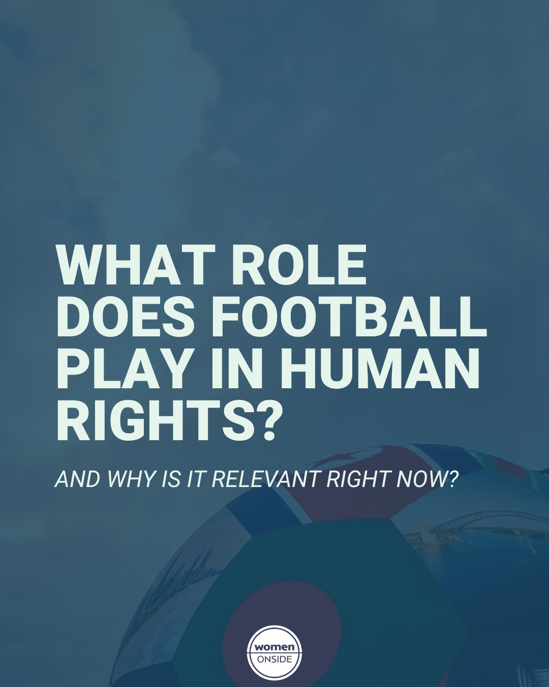 Ahead of the FIFA Men's World Cup in the US, the role of football in human rights is an important consideration. Here is some important info.