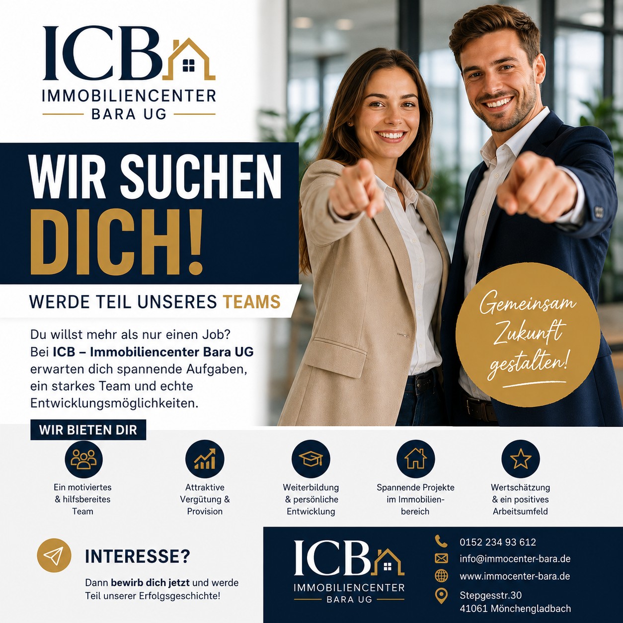 🚨 WIR SUCHEN DICH! 🚨
Werde Teil unseres Teams bei der Immobiliencenter Bara UG (ICB)! 🏡✨
Du suchst mehr als nur einen Job?
Dann starte jetzt mit uns durch! 💼
🔹 Spannende Immobilienprojekte
🔹 Starkes & motiviertes Team
🔹 Entwicklungsmöglichkeiten
🔹 Moderne Arbeitsweise
🔹 Wertschätzung & Perspektive
📍 Stepgesstr. 30, 41061 Mönchengladbach
📞 0152 234 93 612
📧 info@immocenter-bara.de
🌐 www.immocenter-bara.de
👉 Bewirb dich jetzt und gestalte mit uns die Zukunft der Immobilienbranche!
#jobs #stellenangebot #immobilien #mönchengladbach #karriere #teamicb #immobilienmakler #hausverwaltung #icb #jobangebot #wirsuchendich #karrierechance #bewerbung
