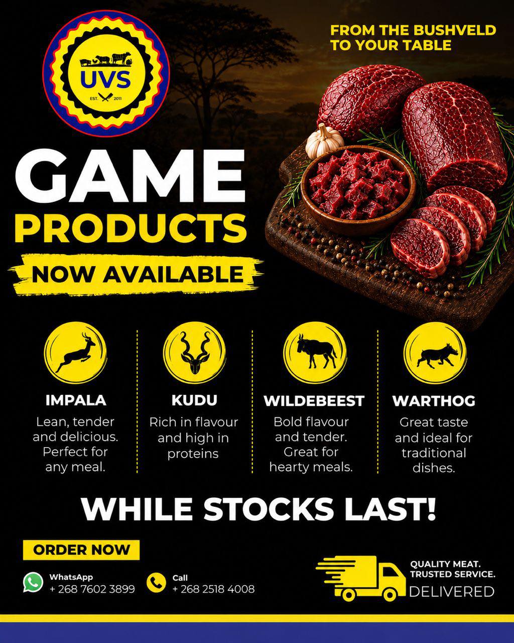 Our Game Meat range is now available in-store! 🦌🐗
Perfect for those rich, authentic flavours meat lovers know and love. 🔥
Available now: Kudu, Impala, Wildebeest, Warthog.
Available on order:
WhatsApp: 7602 3899
Call: 2518 4008
Or visit your nearest UVS store to get yours while stocks last. 🥩
#UVS #GameMeat #AGreatPlaceToMeat #SupportLocal